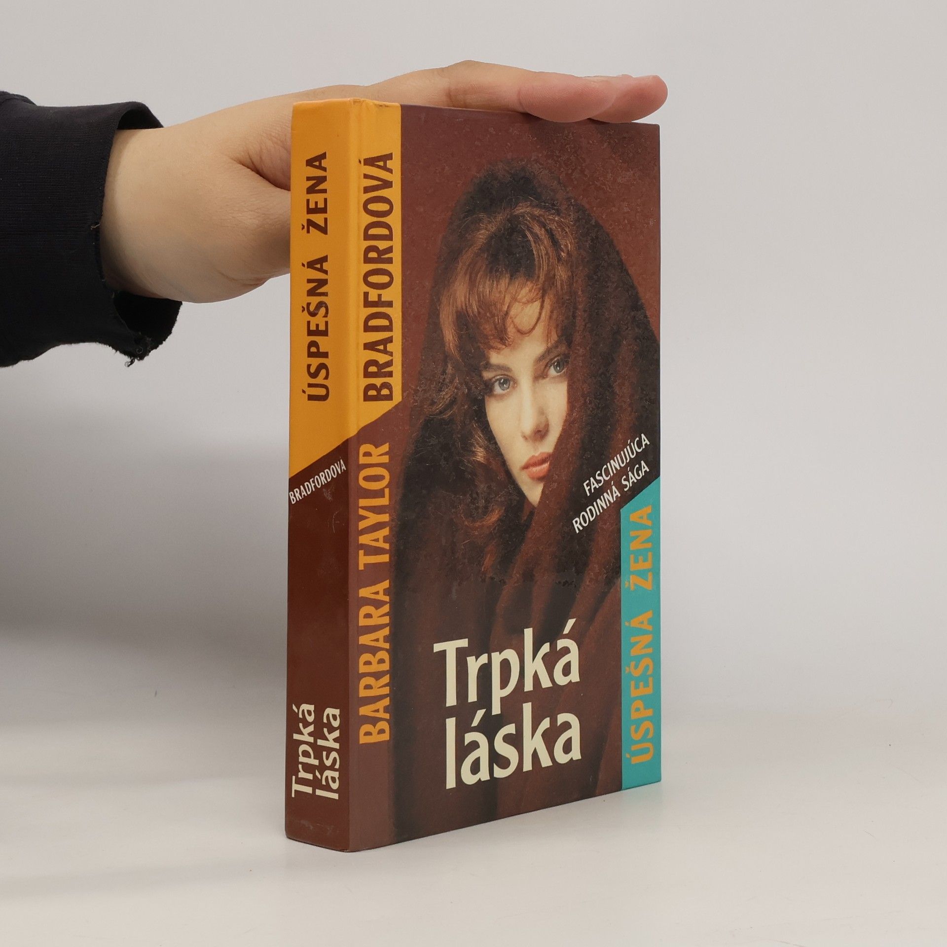 Barbara Taylor Bradfordová Trpká láska