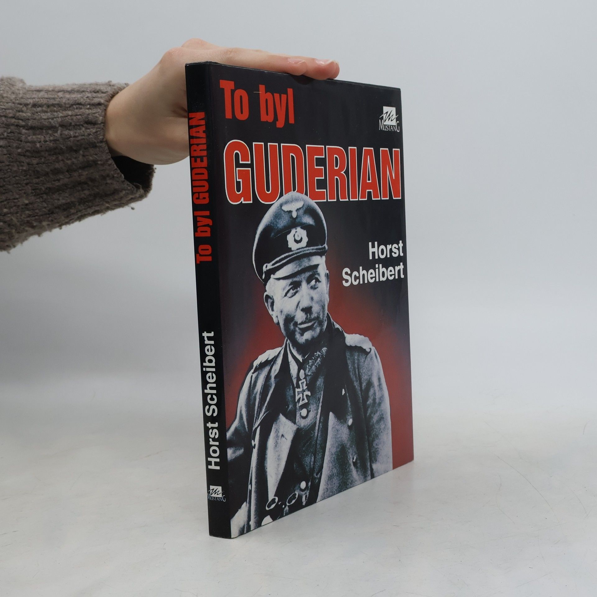 Horst Scheibert To byl Guderian