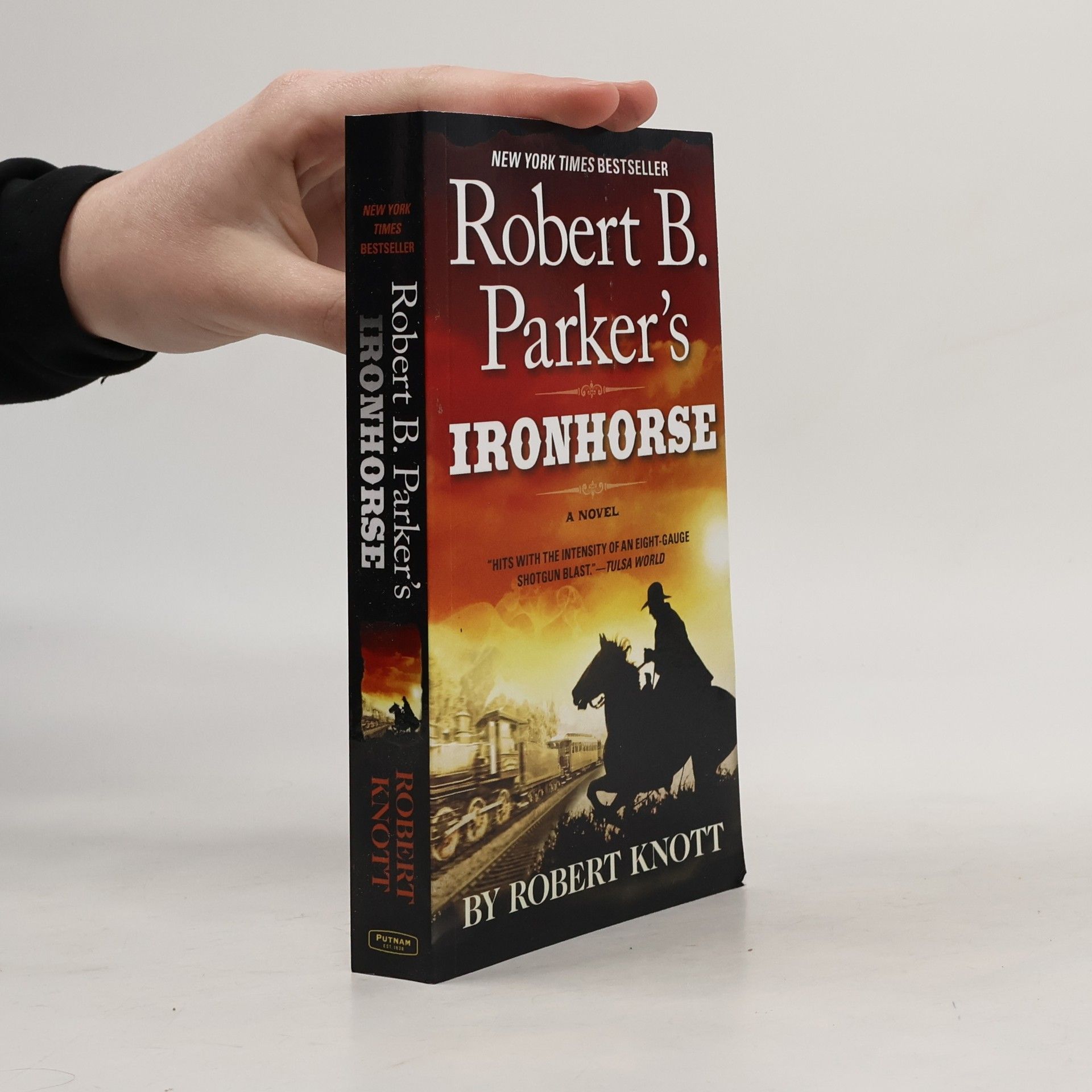 Robert Knott Robert B. Parker's Ironhorse