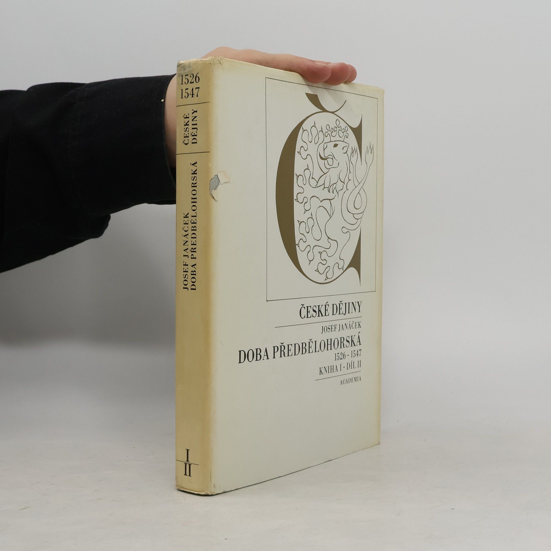 Josef Janáček České dějiny: Doba předbělohorská 1526-1547. Kniha I, díl II