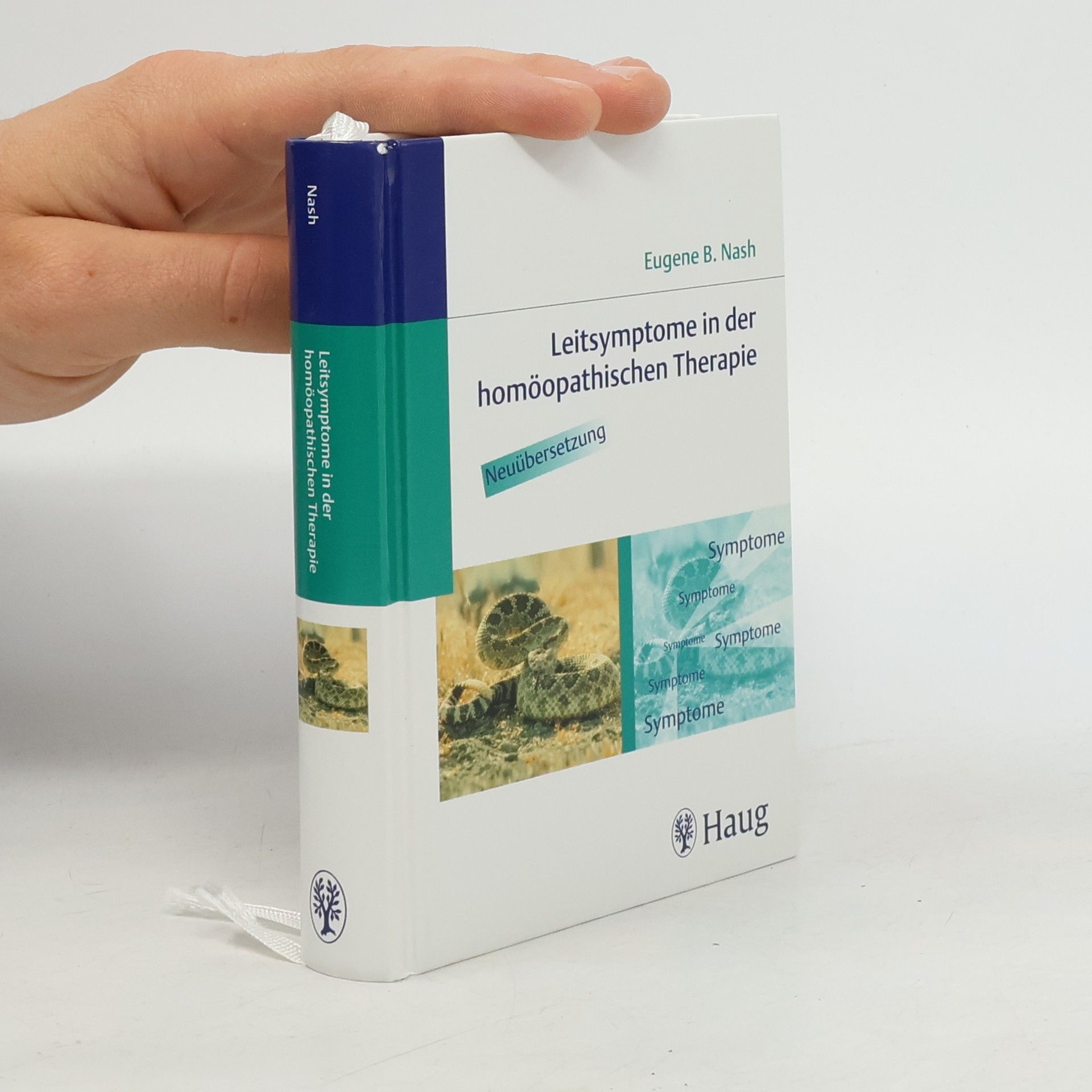 Eugene B. Nash Leitsymptome in der homöopathischen Therapie
