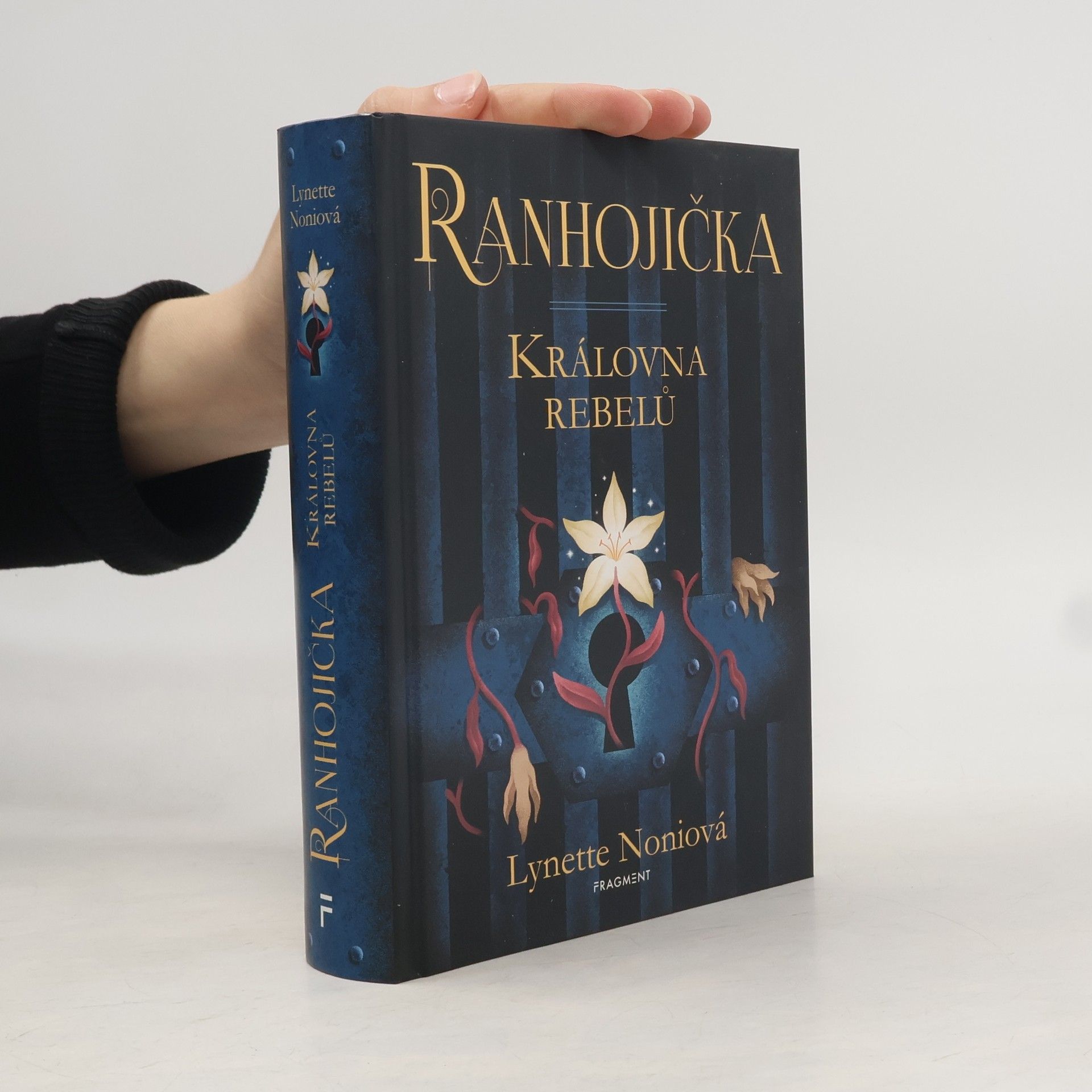 Lynette Noni Ranhojička. Královna rebelů