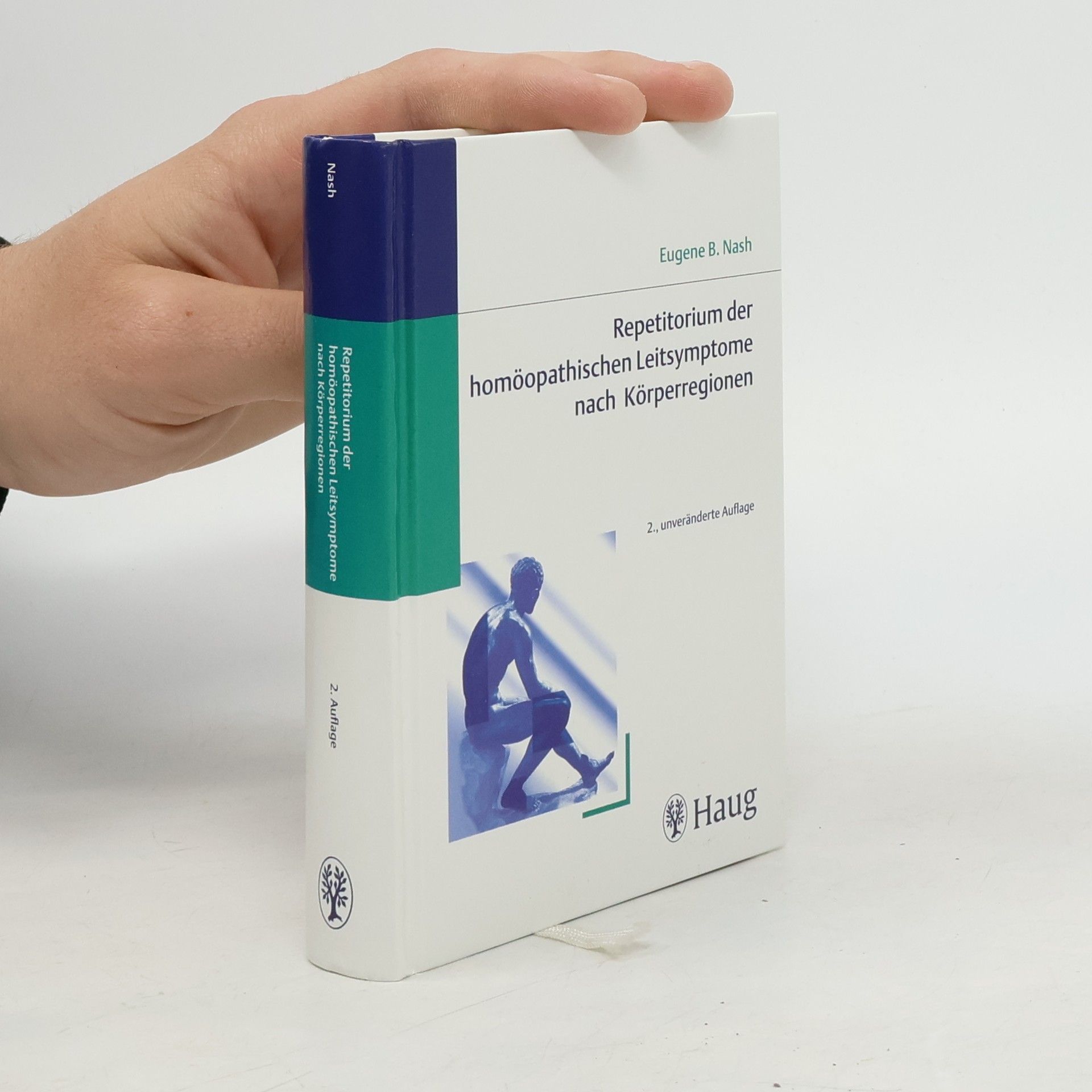 Eugene B. Nash Repetitorium der homöopathischen Leitsymptome nach Körperregionen