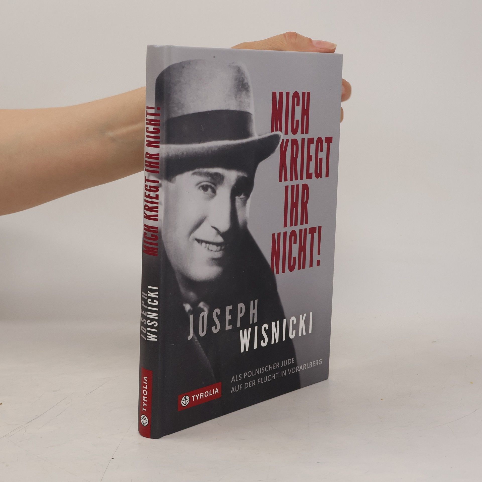Joseph Wisnicki Mich kriegt ihr nicht!