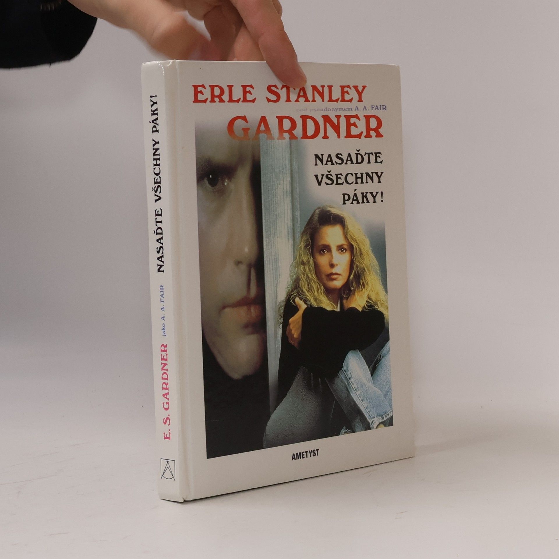 Erle Stanley Gardner Nasaďte všechny páky!