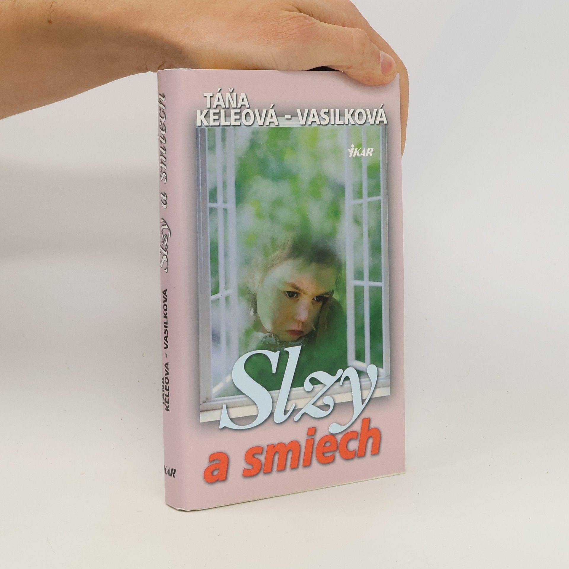 Táňa Keleová-Vasilková Slzy a smiech