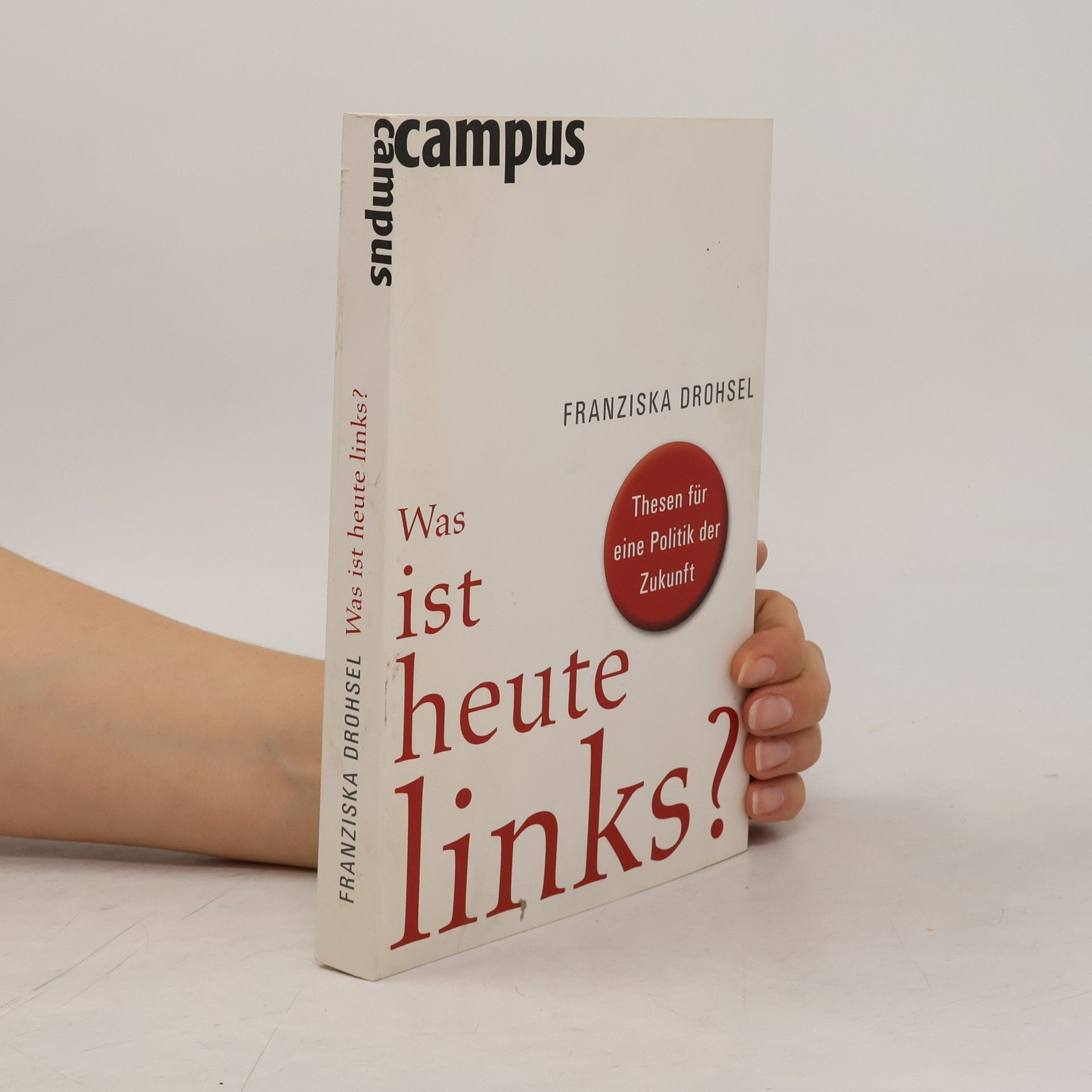 Franziska Drohsel Was ist heute links?