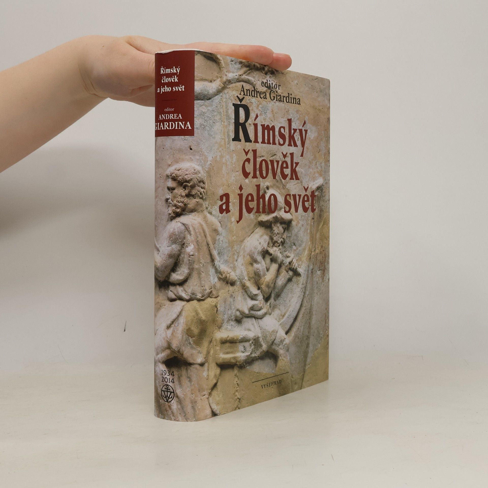 Andrea Giardina Římský člověk a jeho svět