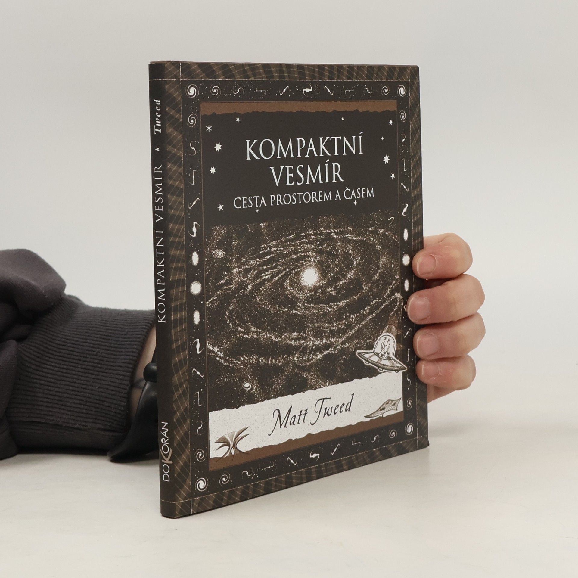 Matt Tweed Kompaktní vesmír. Cesta prostorem a časem