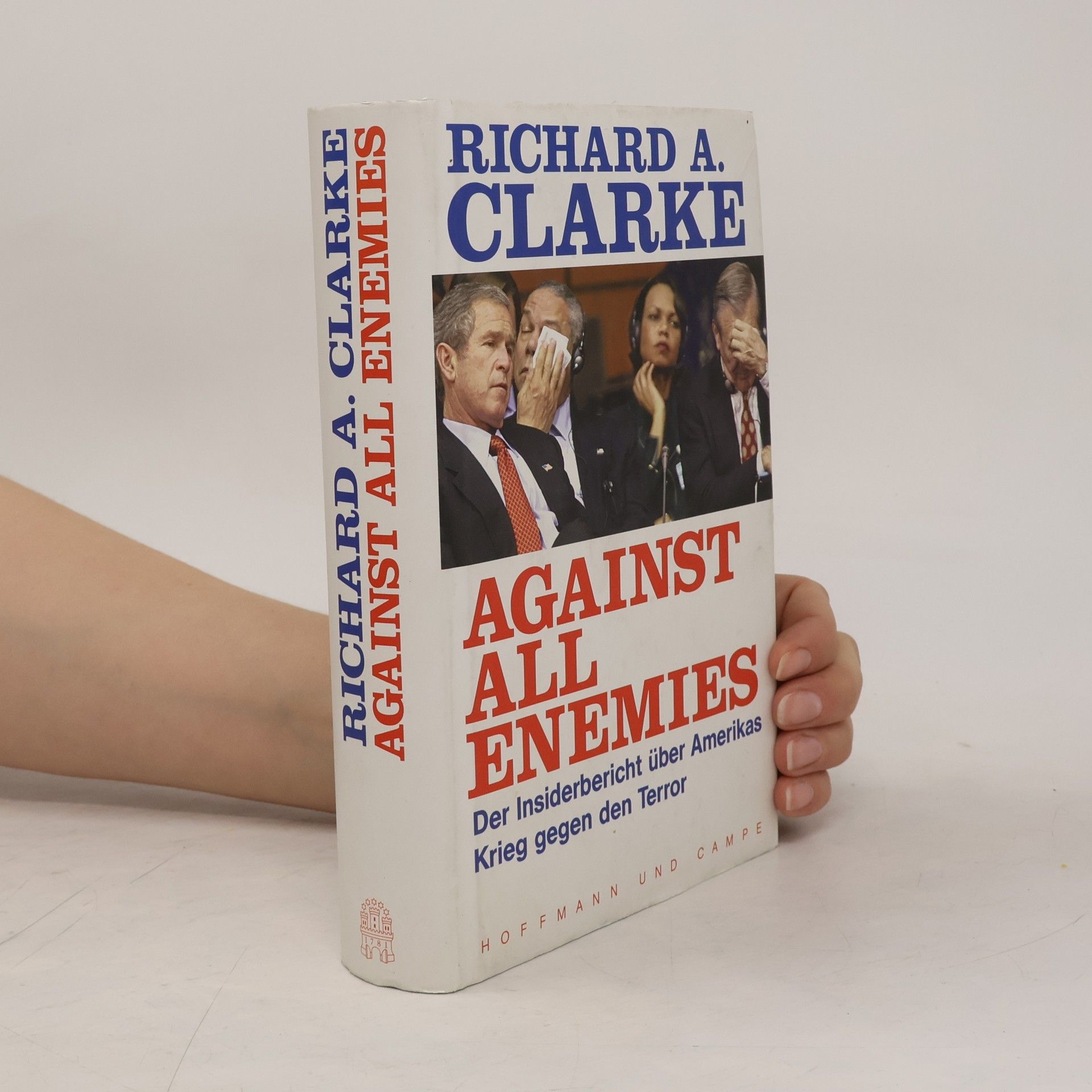 Richard A. Clarke Against all enemies