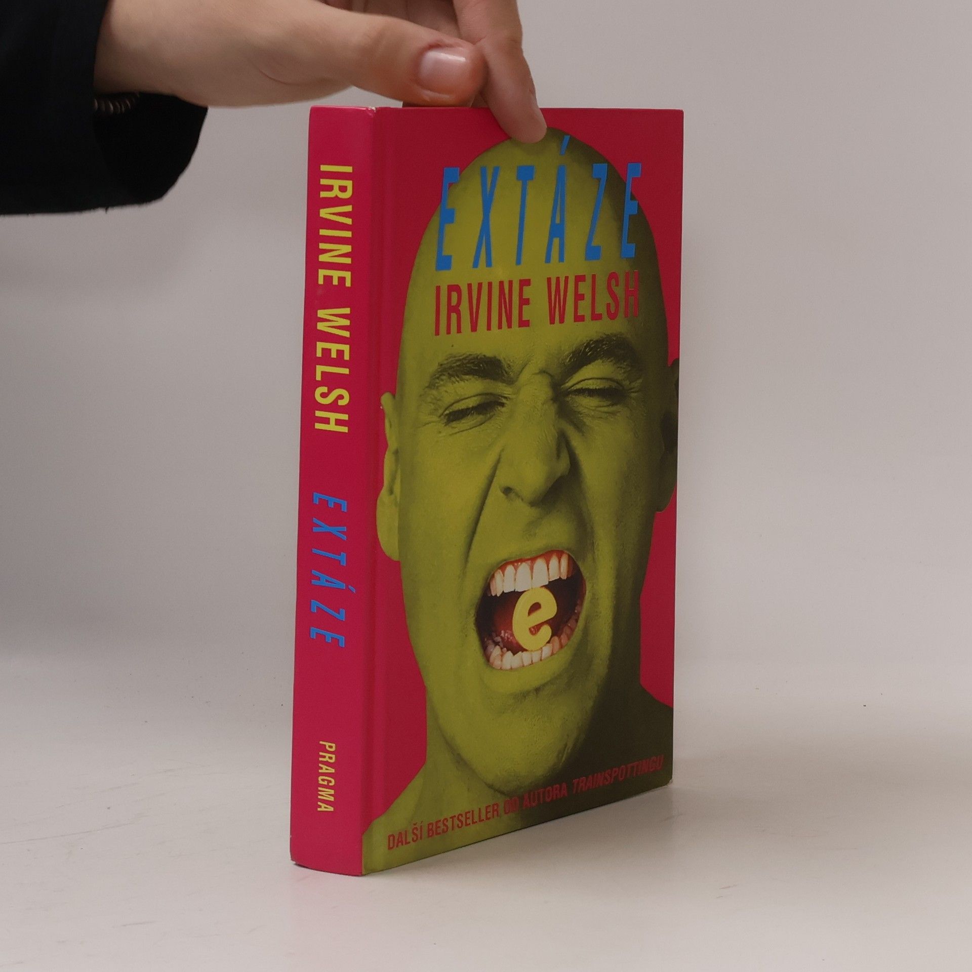 Irvine Welsh Extáze: Tři povídky o chemické lásce