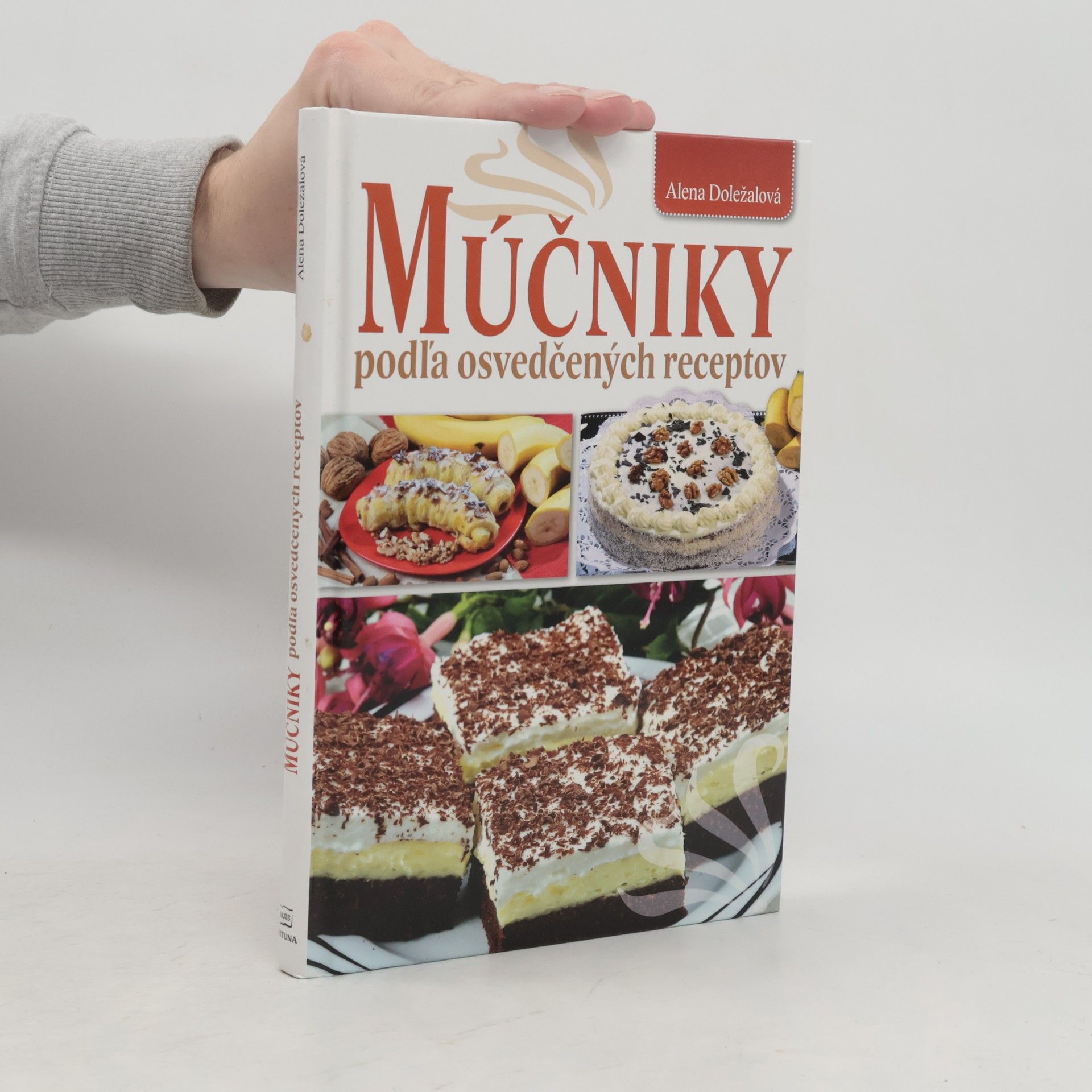 Alena Doležalová Múčniky podľa osvedčených receptov