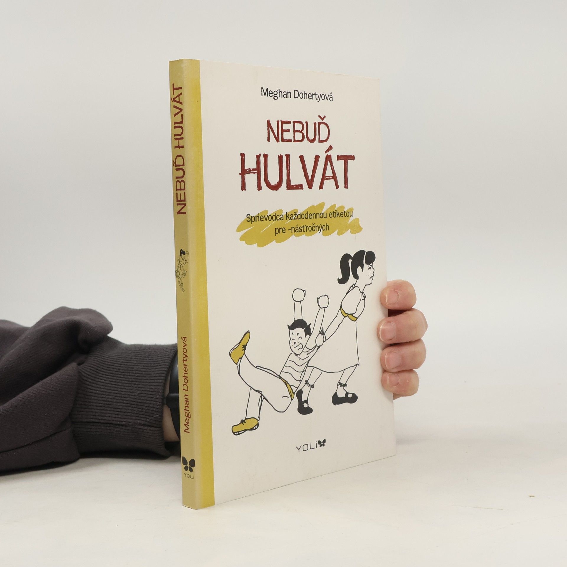 Meghan Doherty Nebuď hulvát