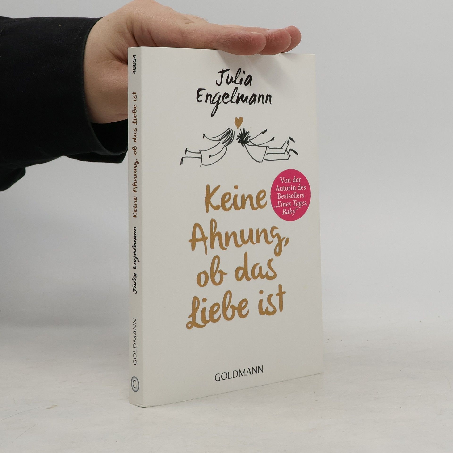 Julia Engelmann Keine Ahnung, ob das Liebe ist