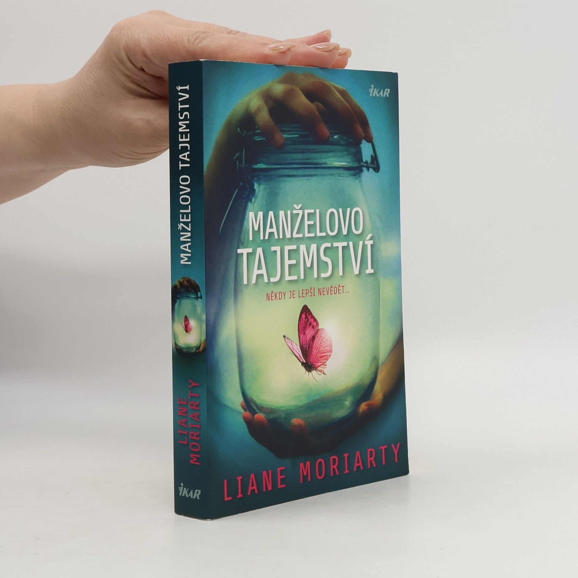 Liane Moriarty Manželovo tajemství