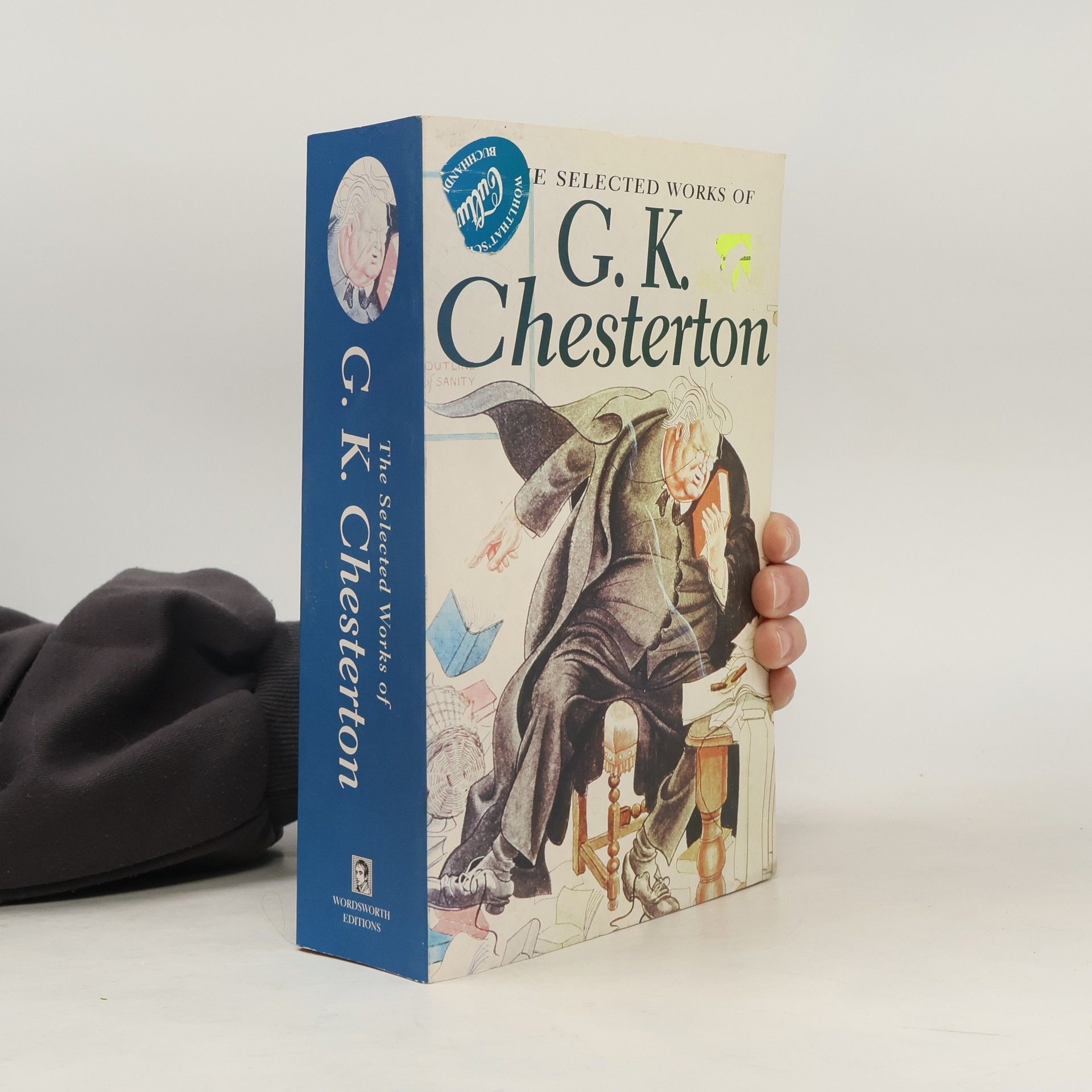 G. K. Chesterton The Selected Works of G.K. Chesterton