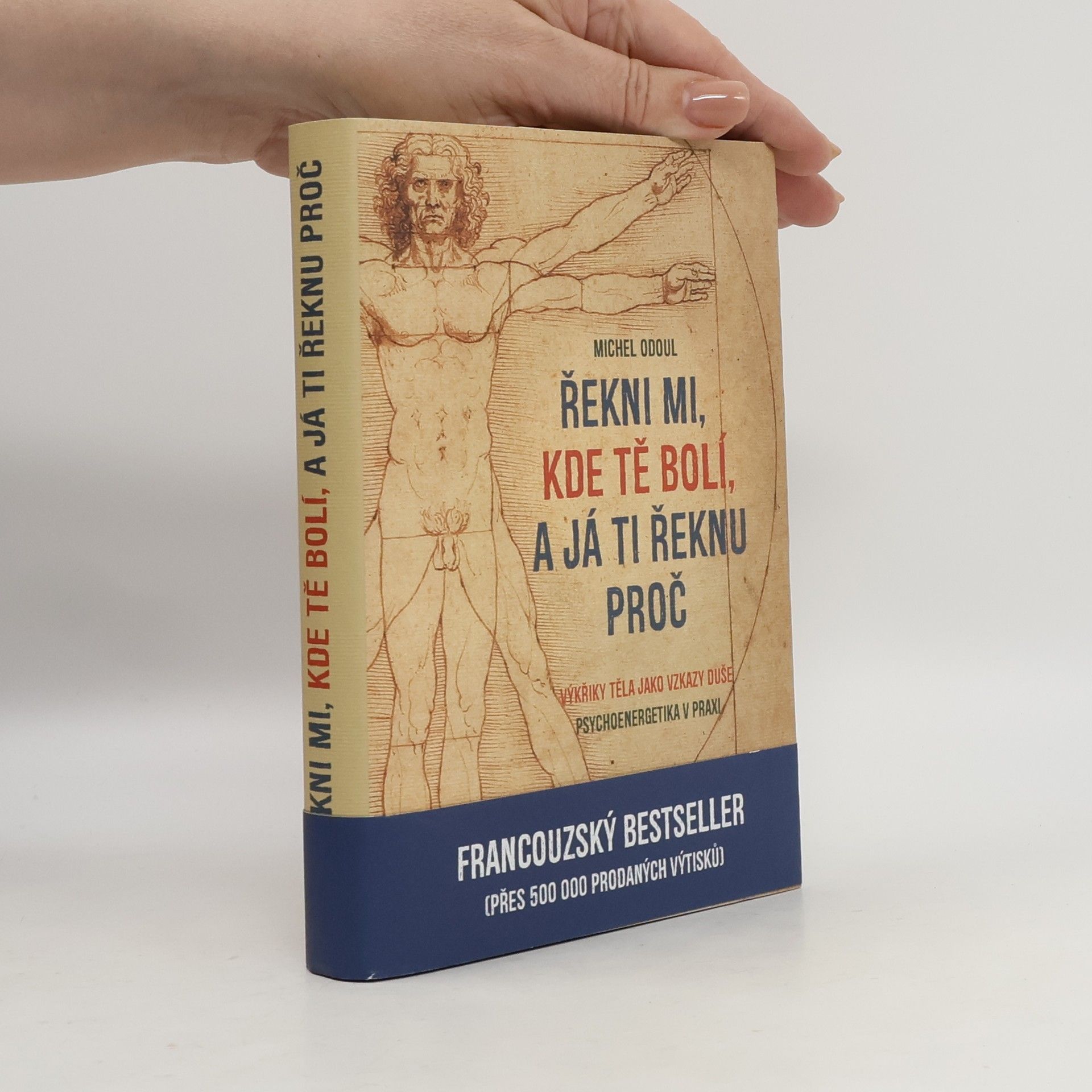 Michel Odoul Řekni mi, kde tě bolí, a já ti řeknu proč