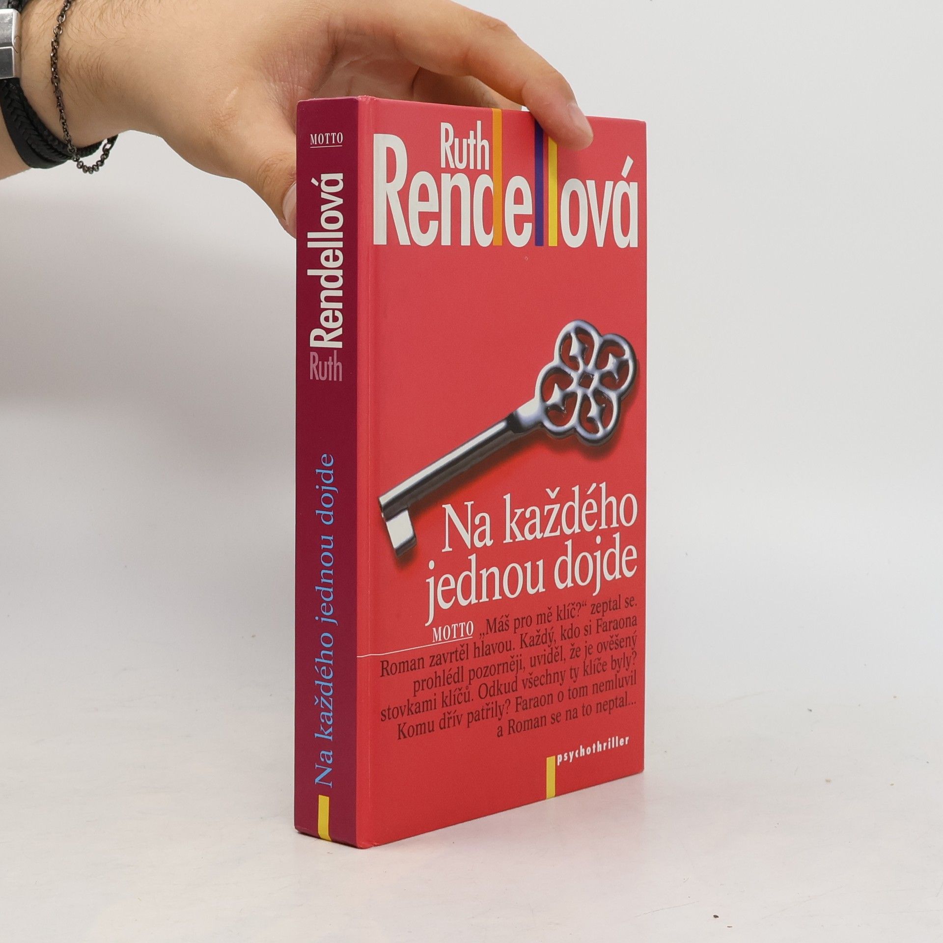 Ruth Rendell Na každého jednou dojde