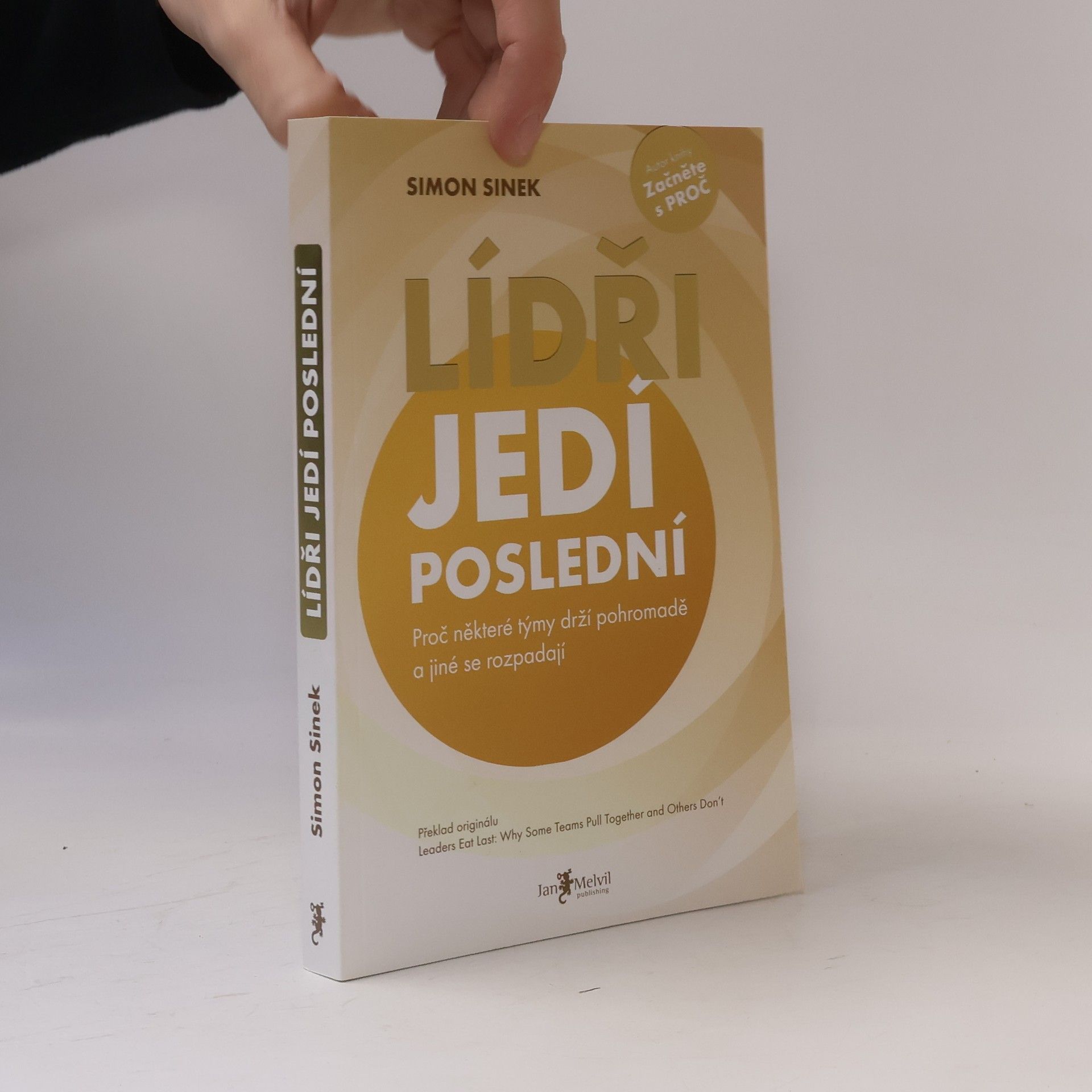 Simon Sinek Lídři jedí poslední