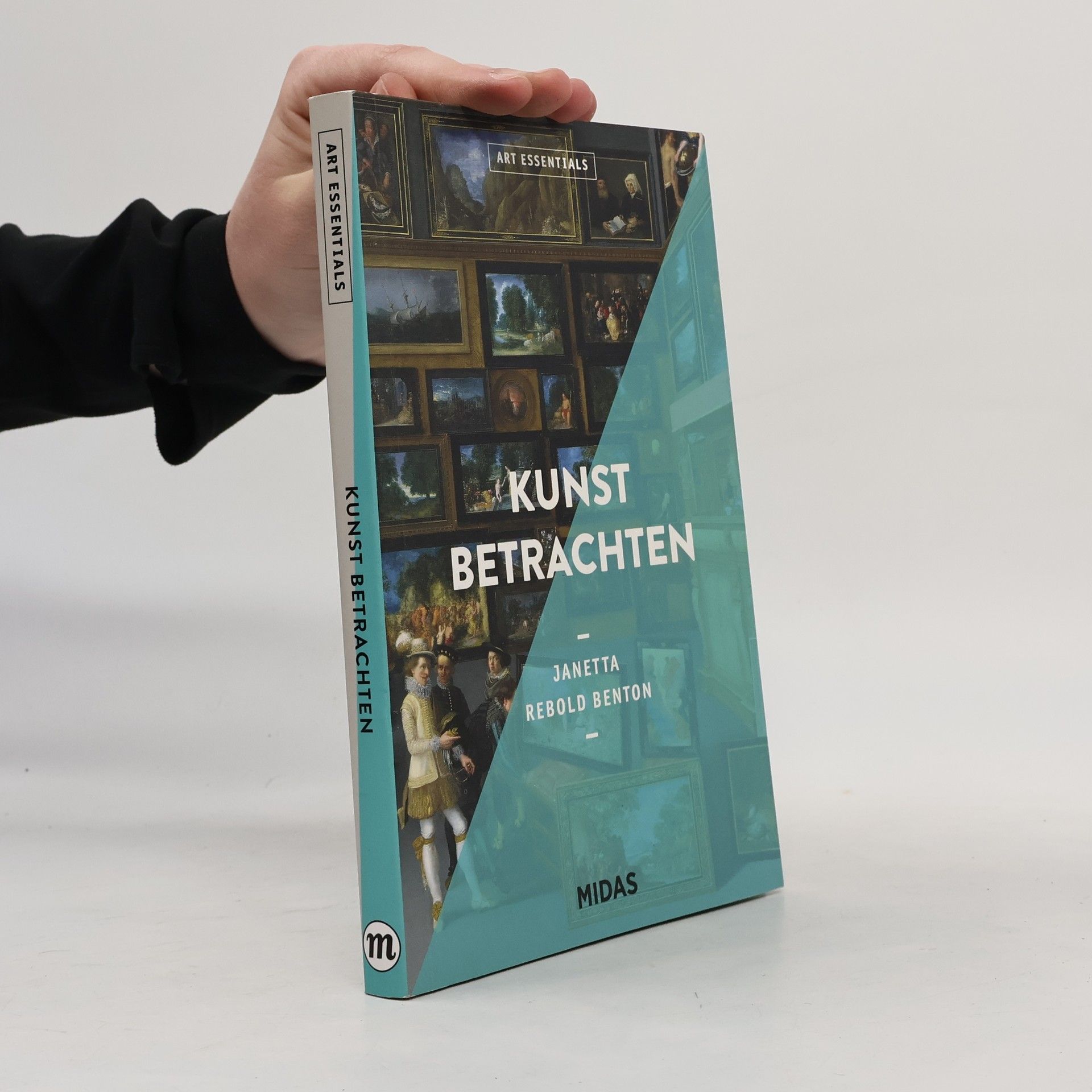 Janetta Rebold Benton Kunst betrachten (ART ESSENTIALS)