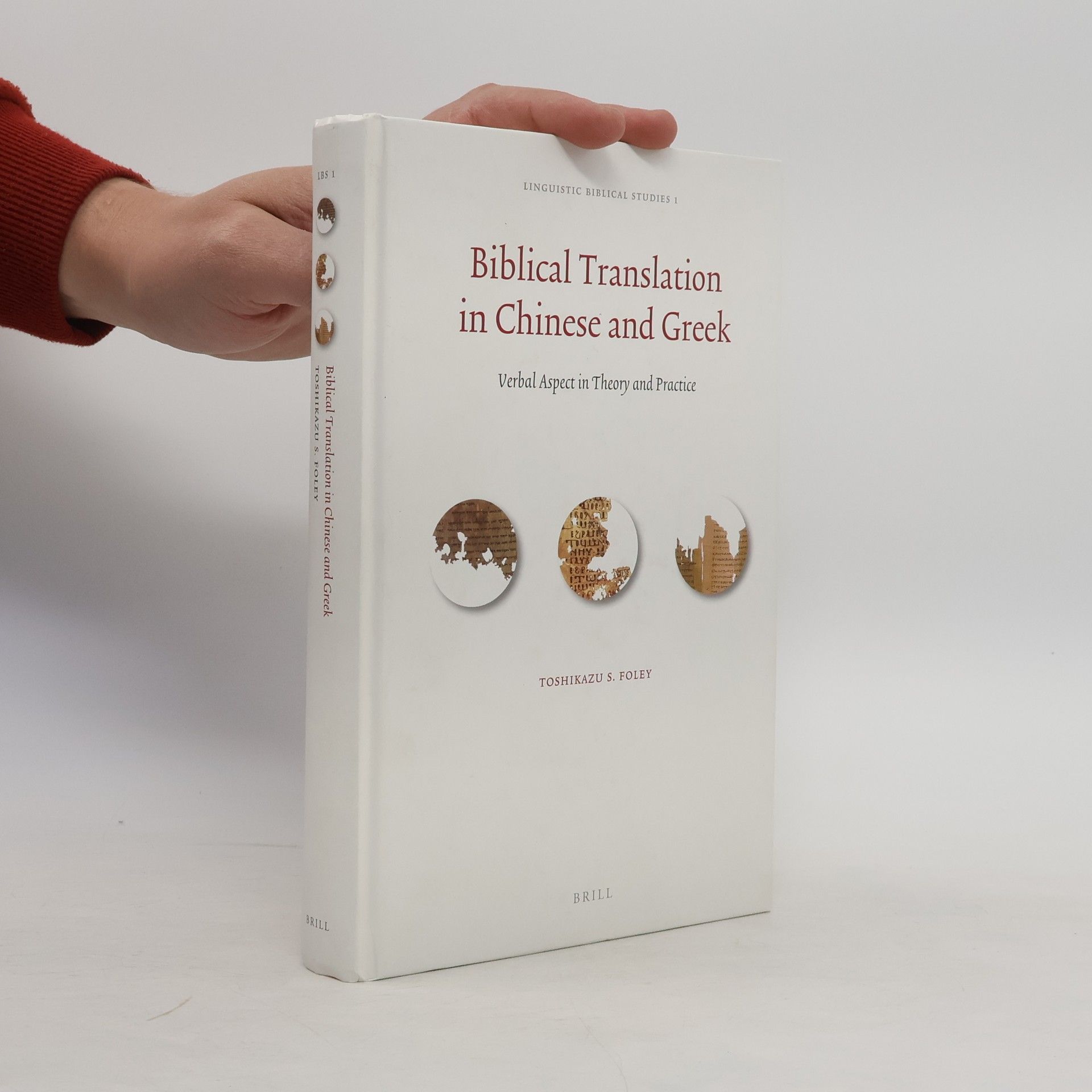 Toshikazu S. Foley Biblical Translation in Chinese and Greek