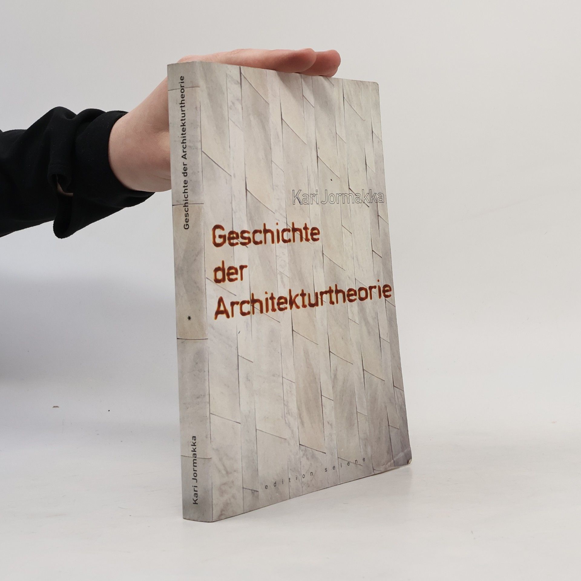 Kari Jormakka Geschichte der Architekturtheorie