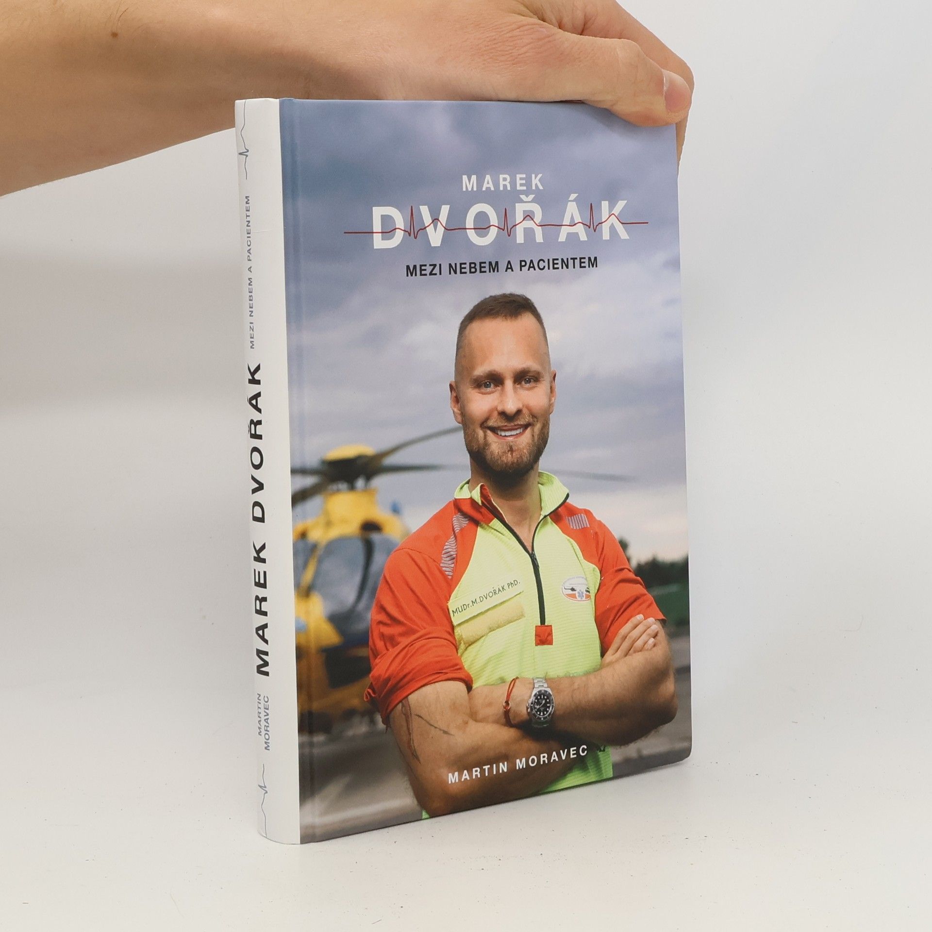 Marek Dvořák Marek Dvořák. Mezi nebem a pacientem