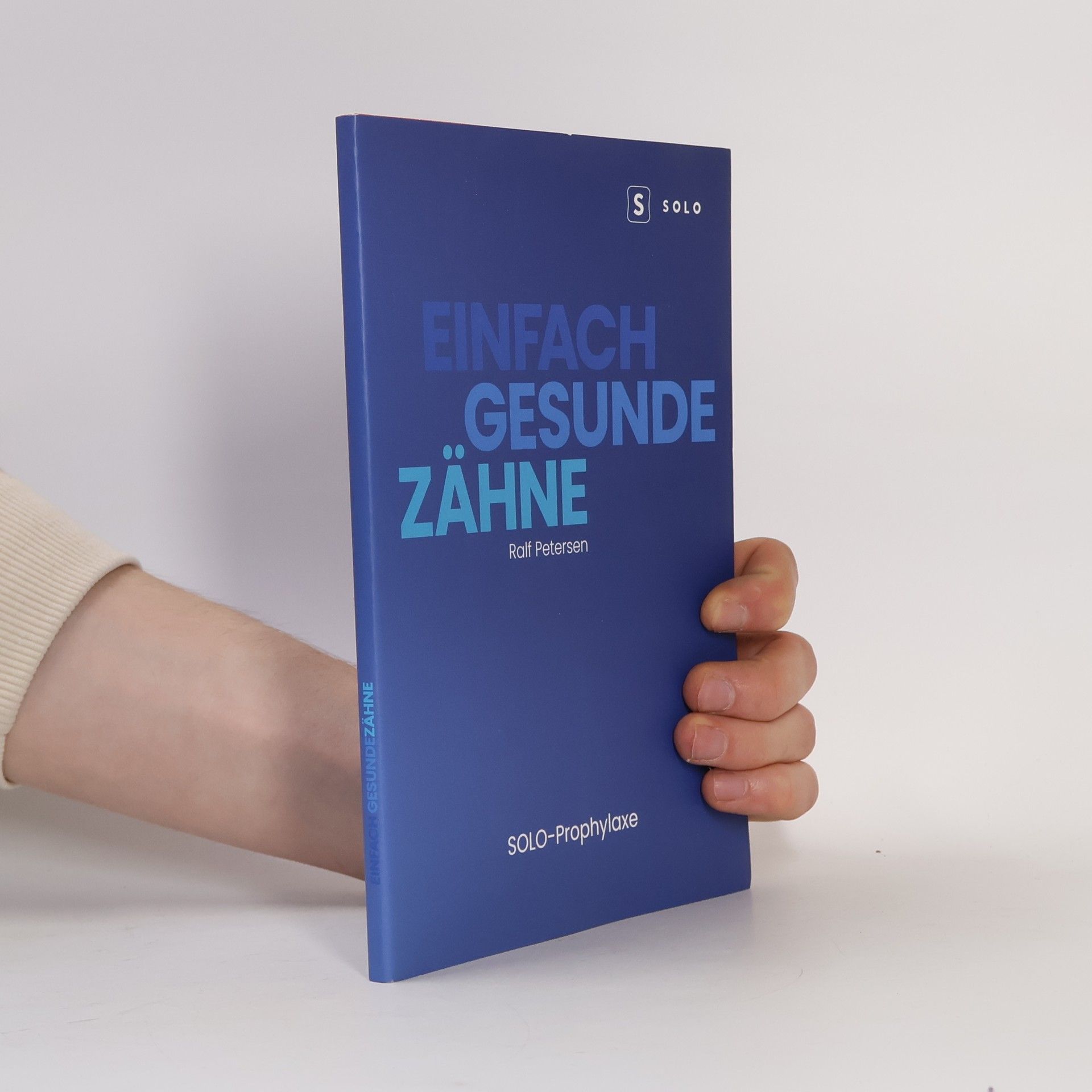 Ralf Petersen Einfach gesunde Zähne