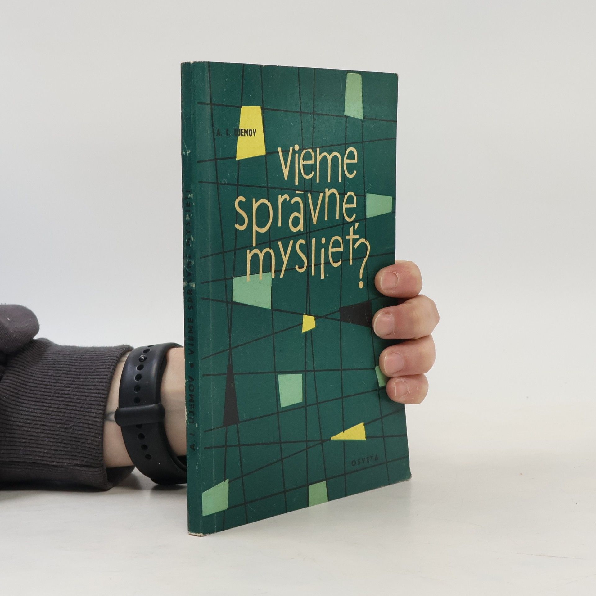 A. I. Ujemov Vieme správne myslieť?