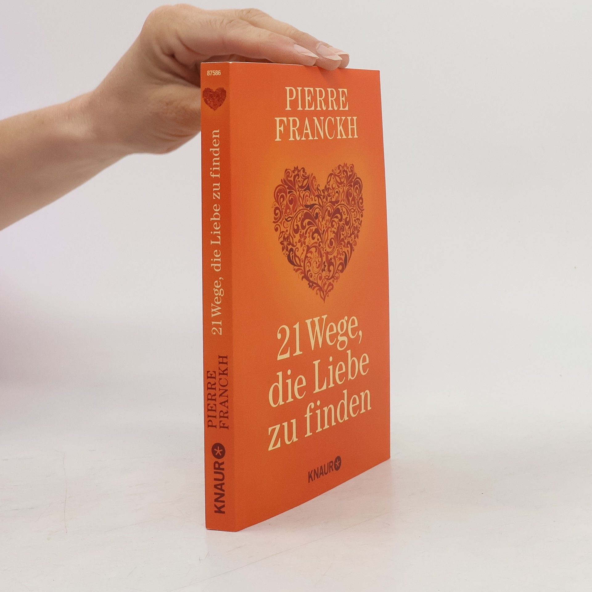 Pierre Franckh 21 Wege, die Liebe zu finden