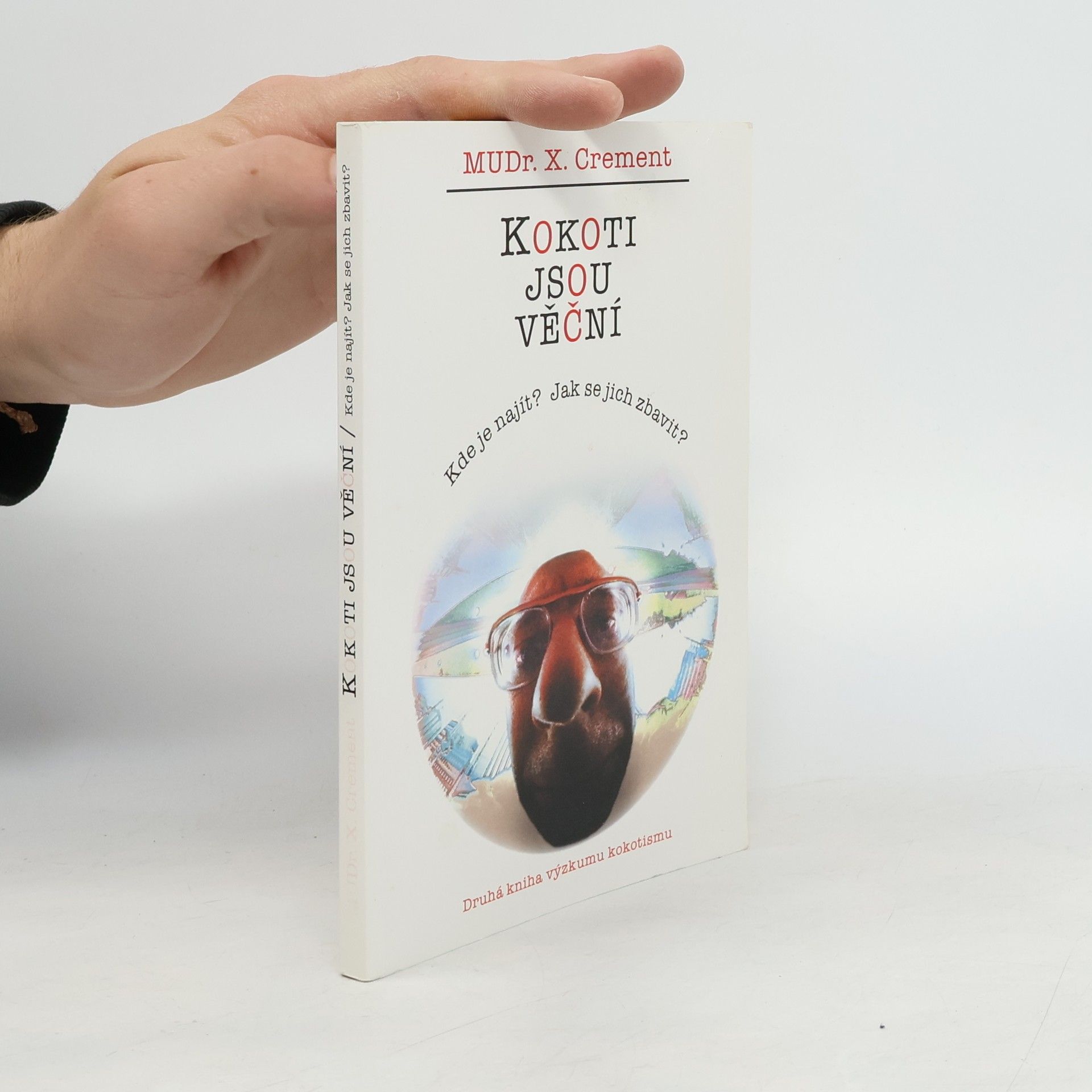 Xavier Crement Kokoti jsou věční