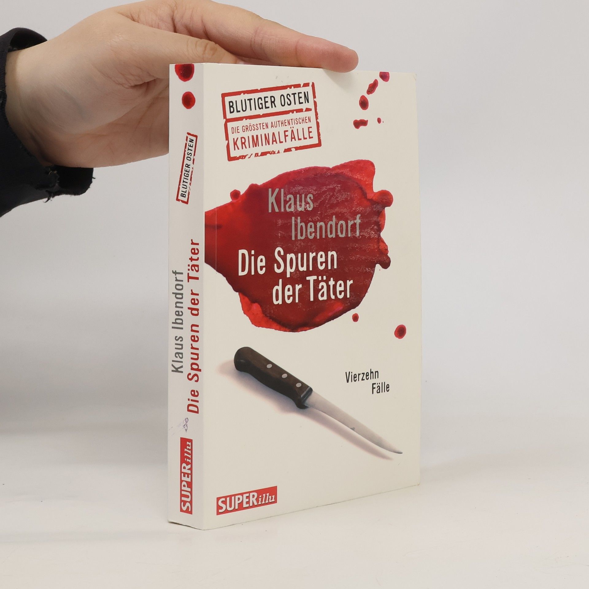 Klaus Ibendorf Die Spuren der Täter