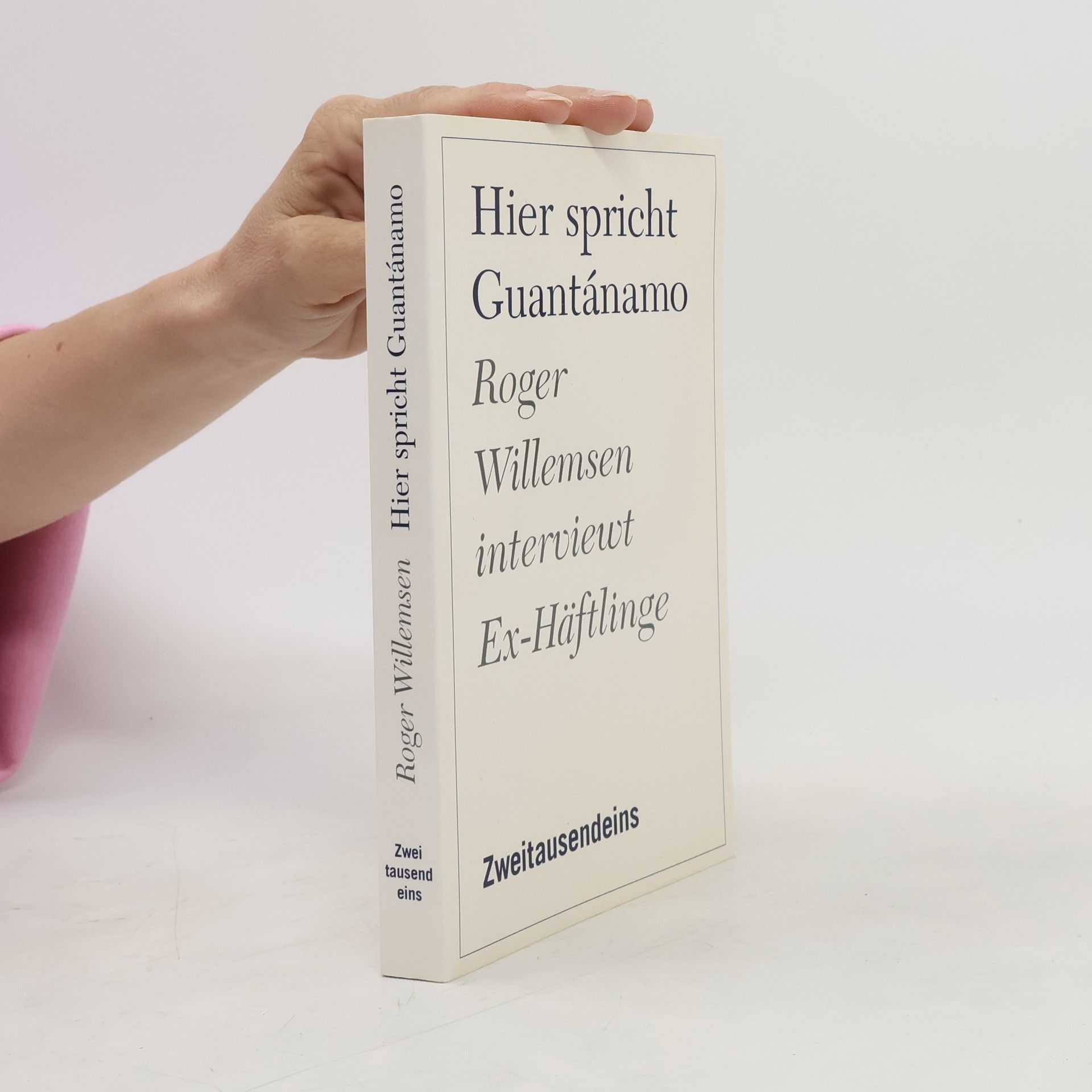 Roger Willemsen Hier spricht Guantánamo
