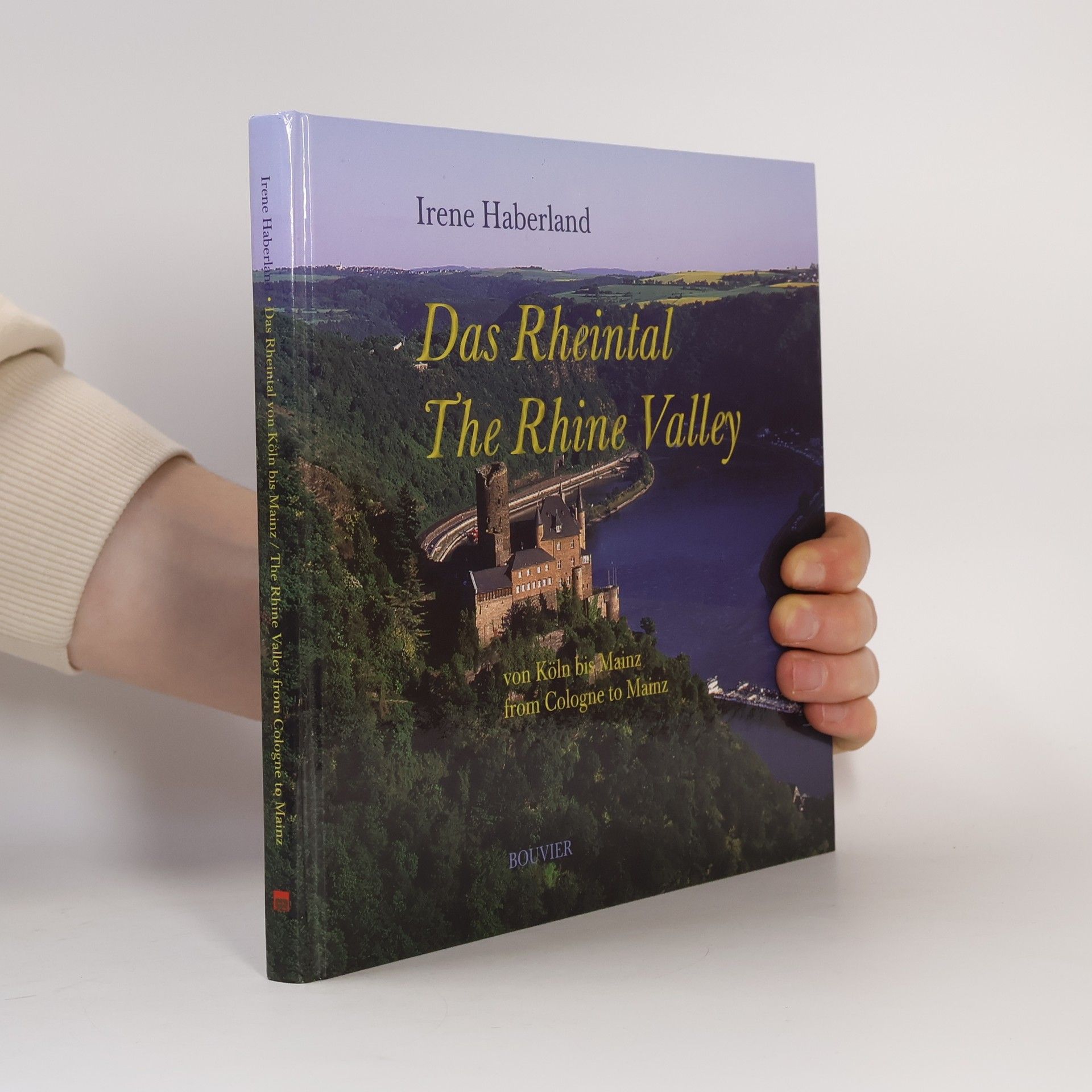 Irene Haberland Das Rheintal von Köln bis Mainz