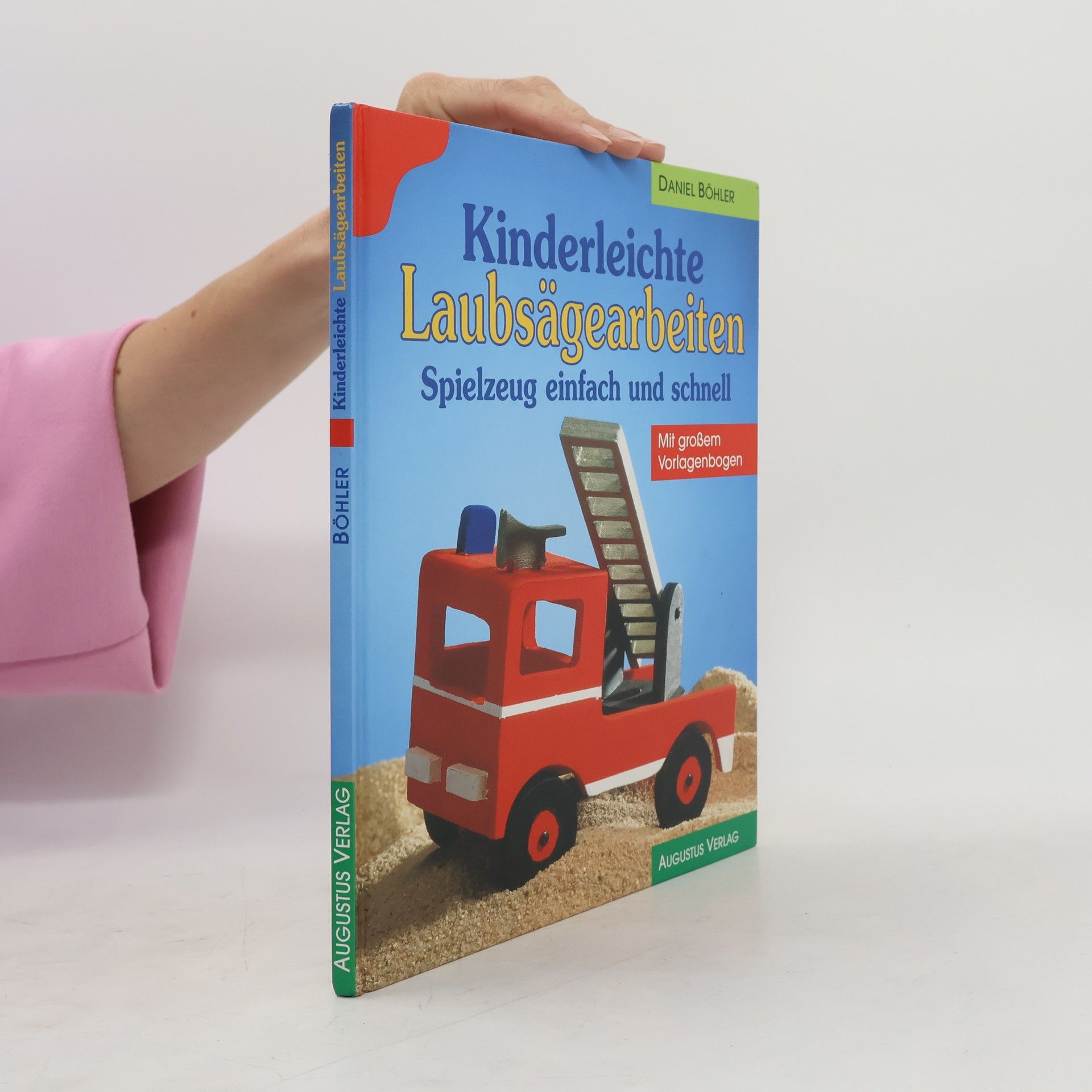 Autorenkollektiv Kinderleichte Laubsägearbeiten