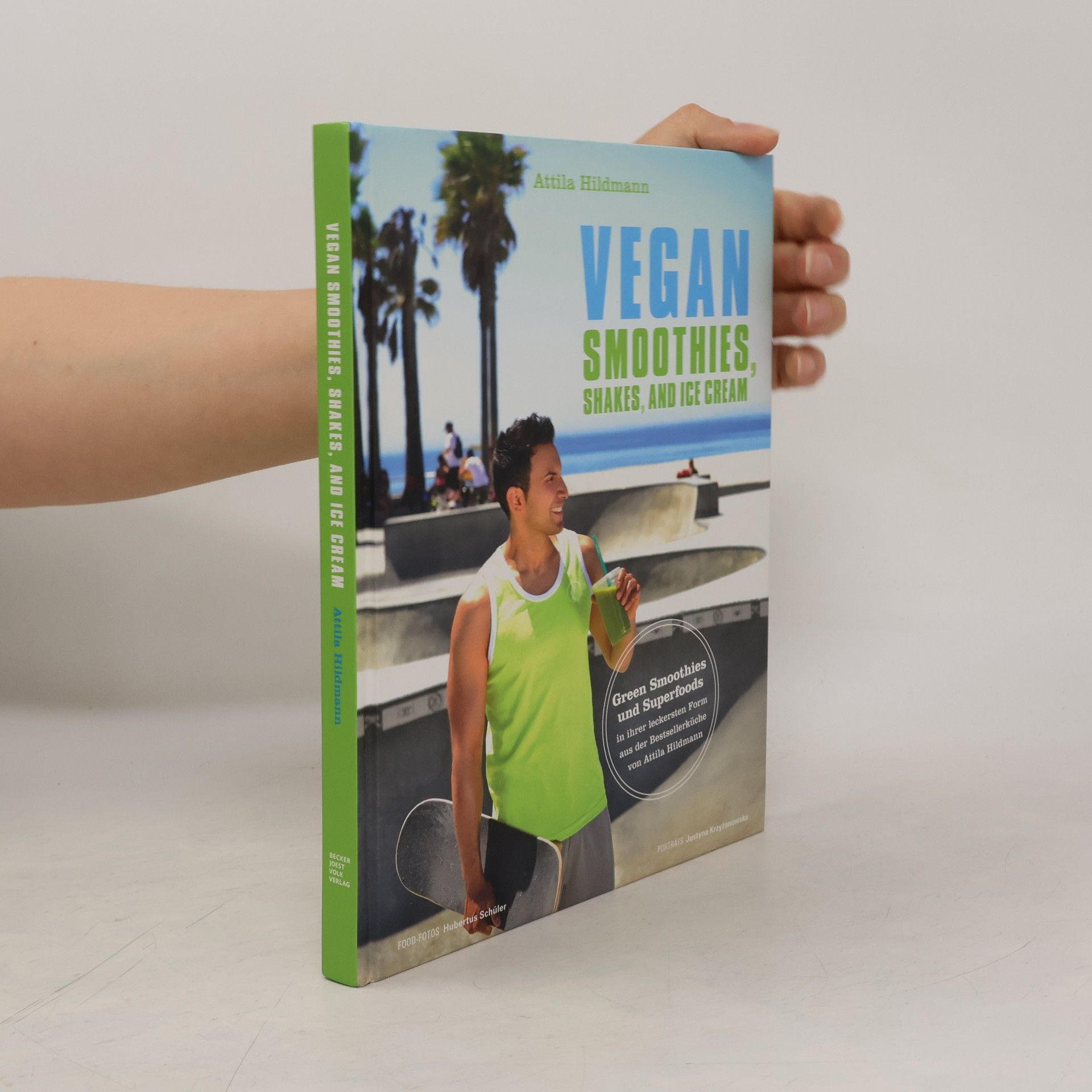 Attila Hildmann Vegan Smoothies, Ices, and Shakes