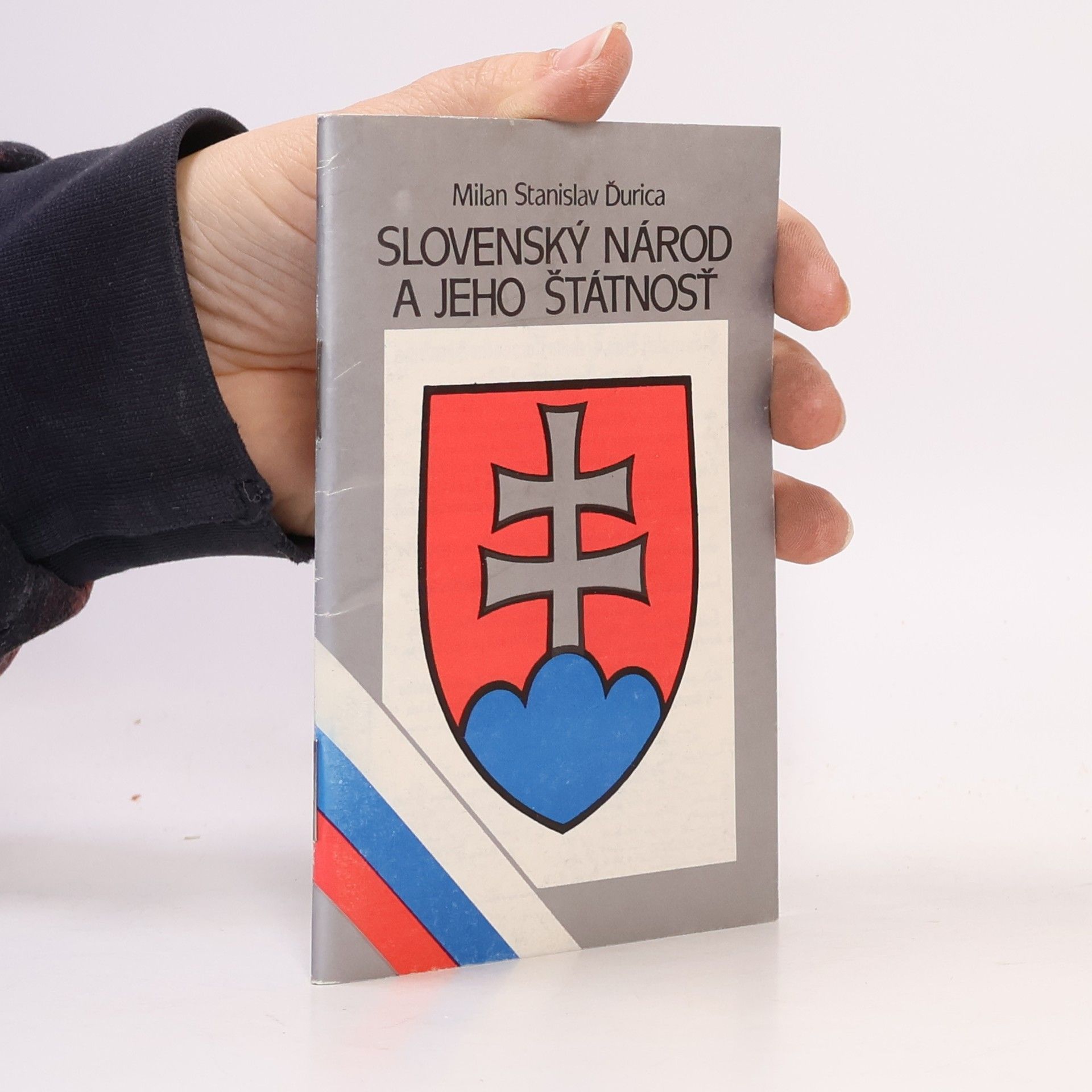 Milan Stanislav Ďurica Slovenský národ a jeho štátnosť