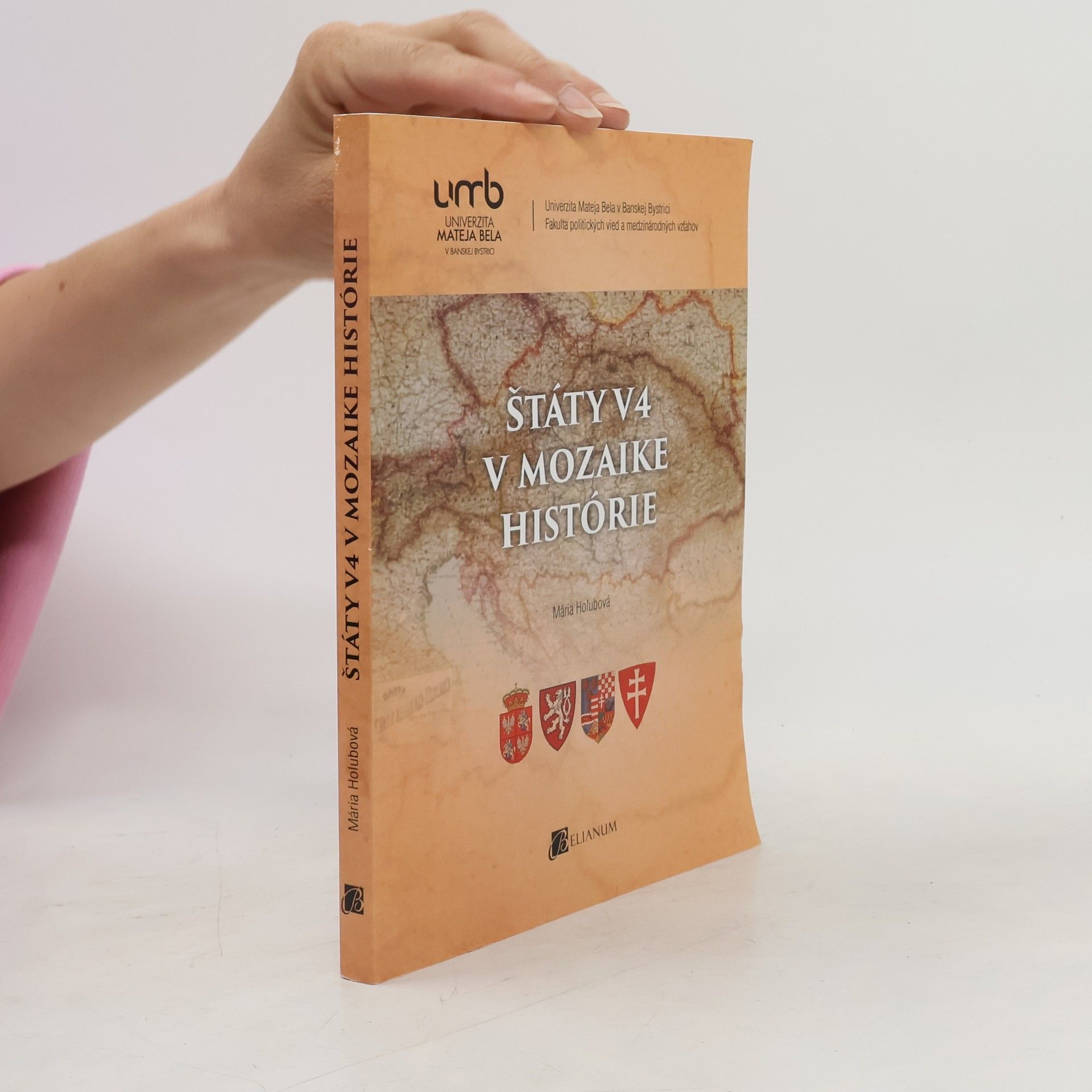 Mária Holubová Štáty V4 v mozaike histórie