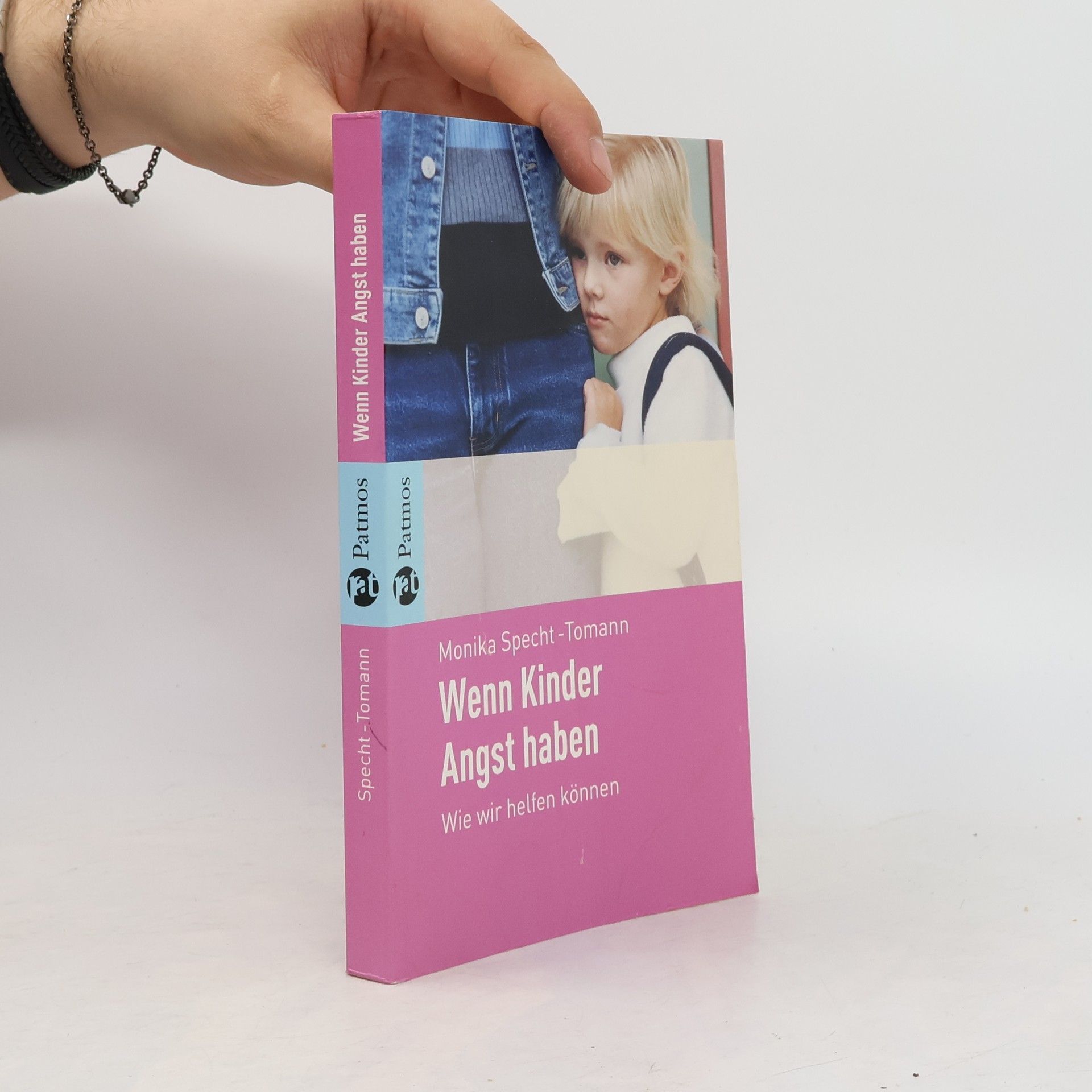 Monika Specht-Tomann Wenn Kinder Angst haben