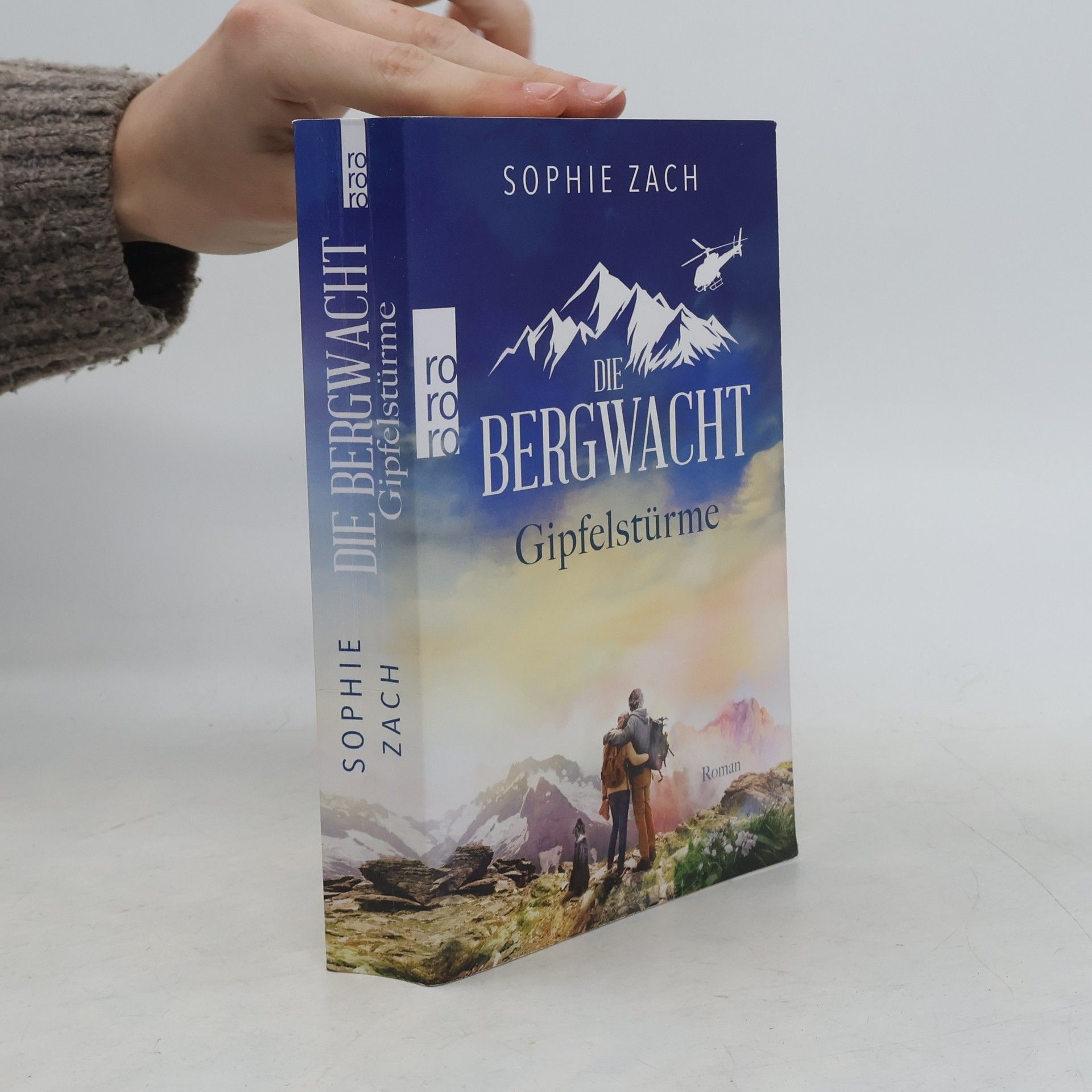 Sophie Zach Die Bergwacht: Gipfelstürme