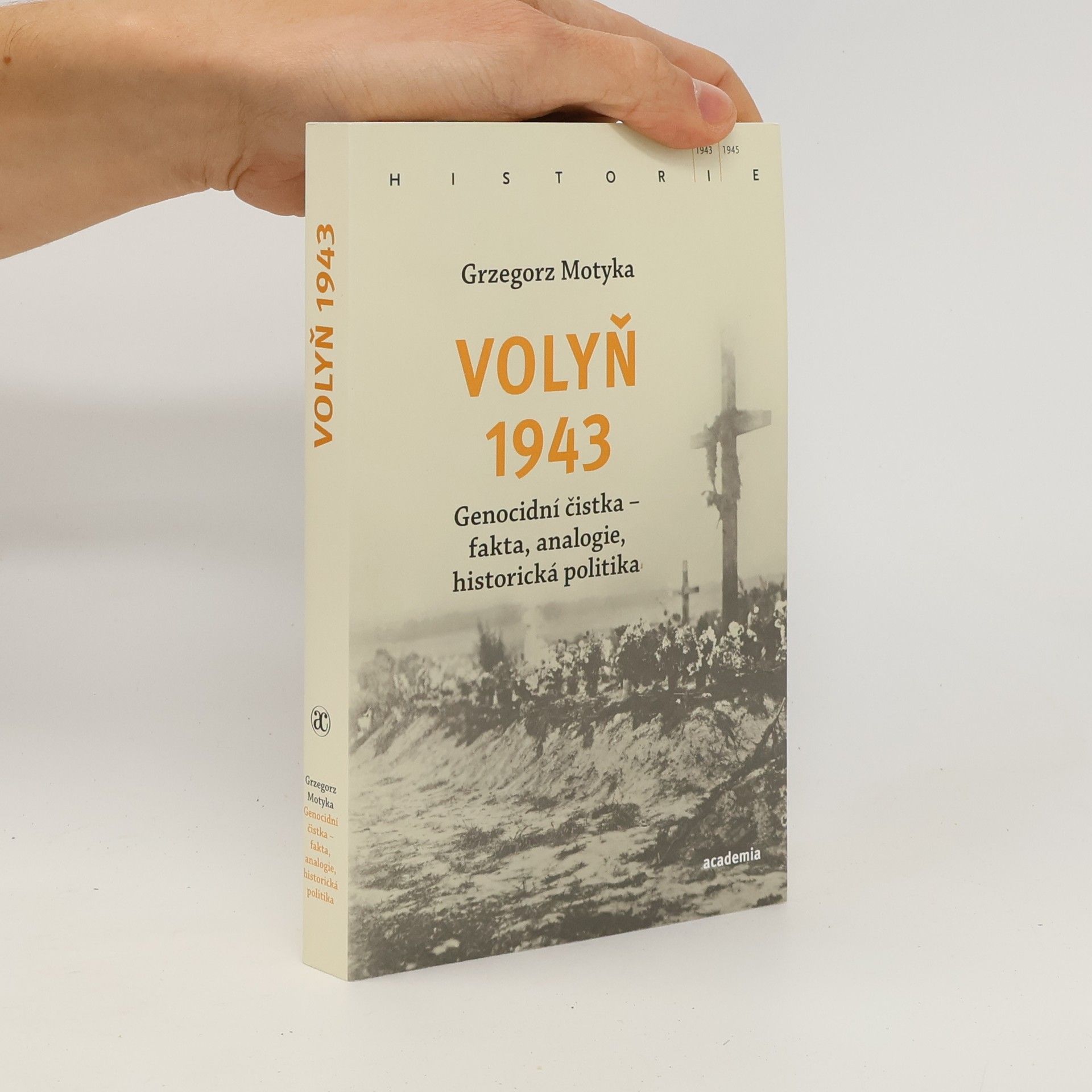 Grzegorz Motyka Volyň 1943