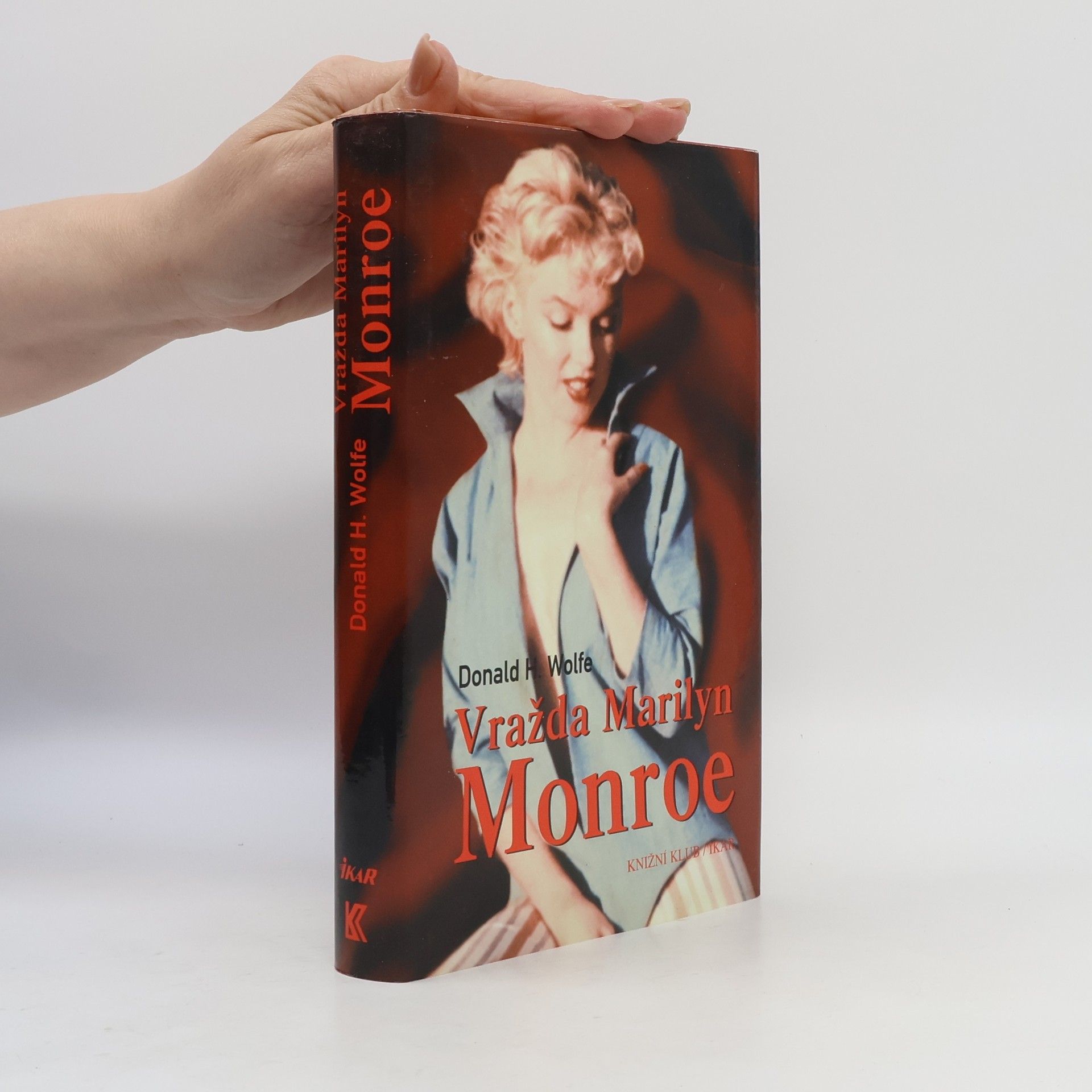 Donald Hartwig Wolfe Vražda Marilyn Monroe