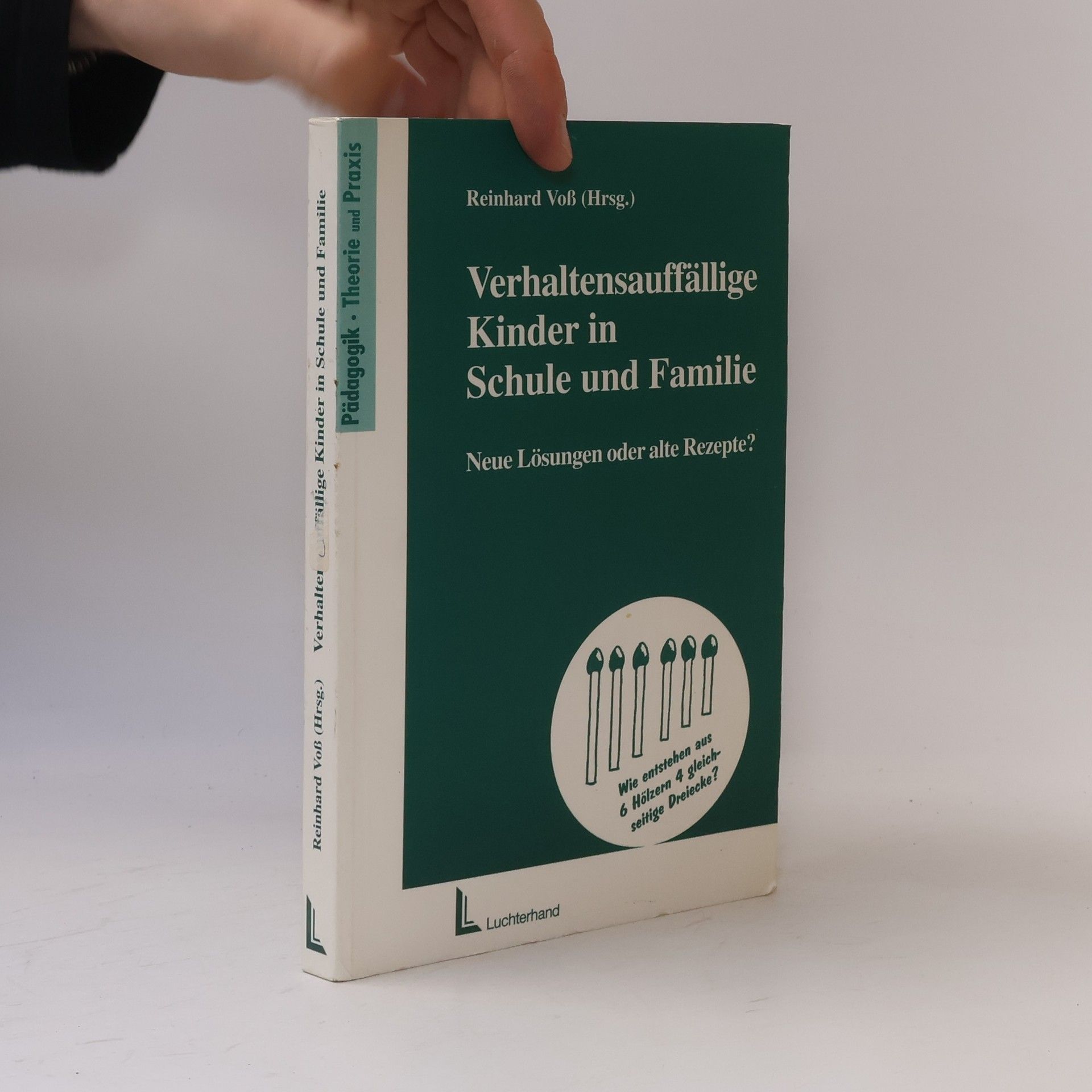 Reinhard Voß Verhaltensauffällige Kinder in Schule und Familie
