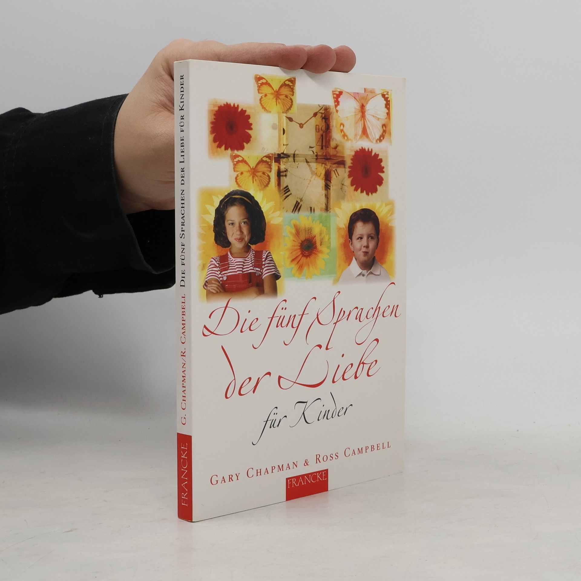Gary Chapman Die fünf Sprachen der Liebe für Kinder