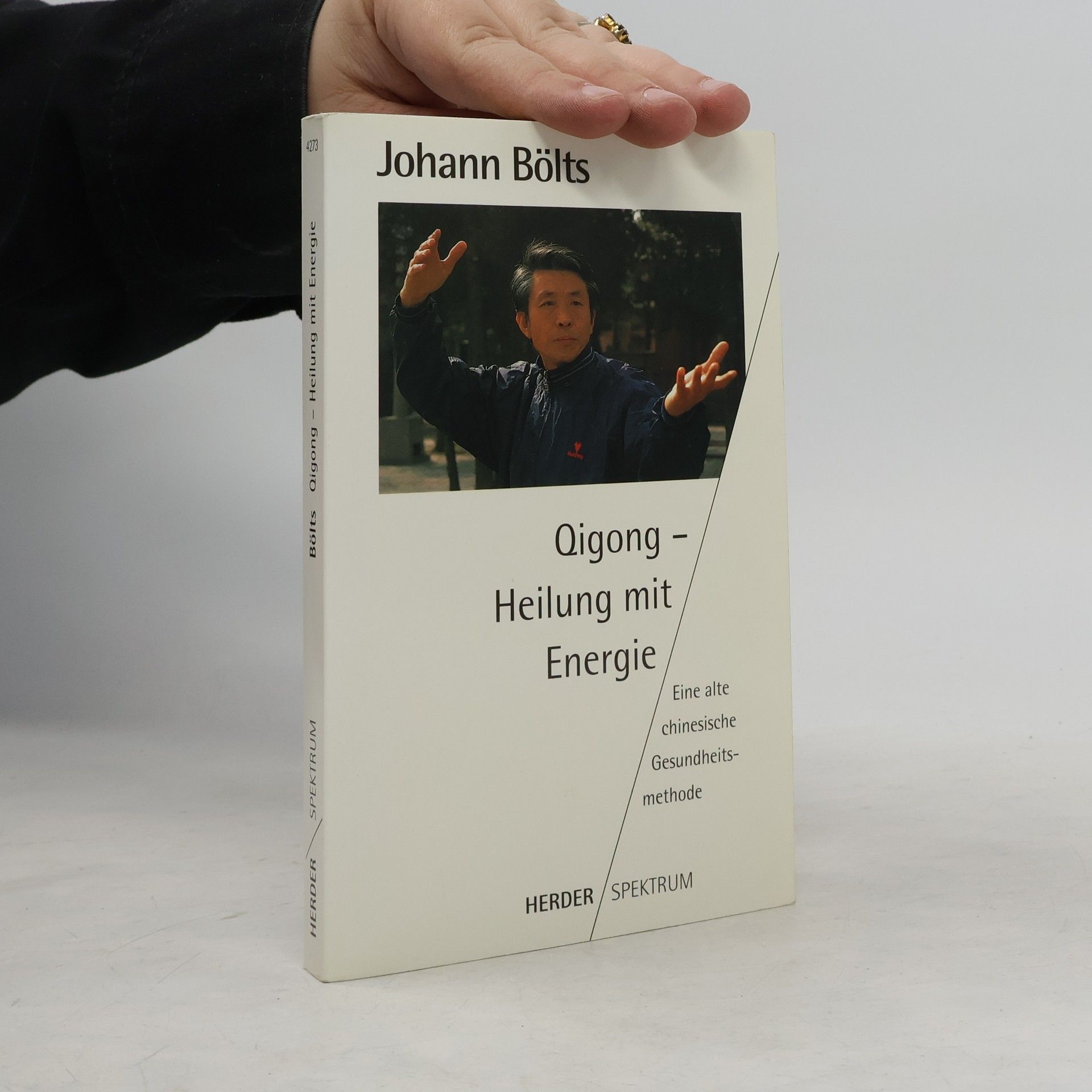 Johann Bölts Qigong - Heilung mit Energie