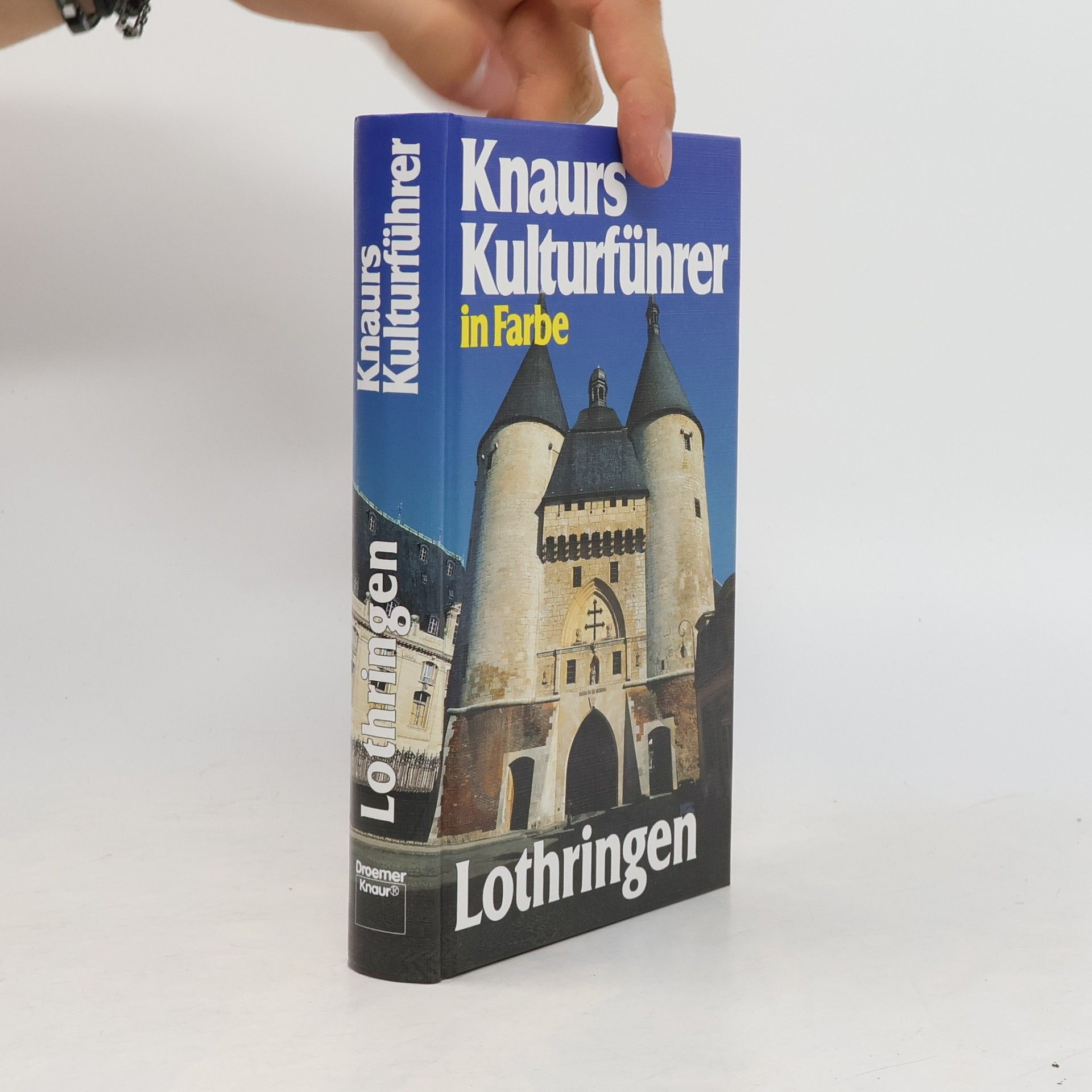Hans-Joachim Schwerdhöfer Knaurs Kulturführer in Farbe Lothringen