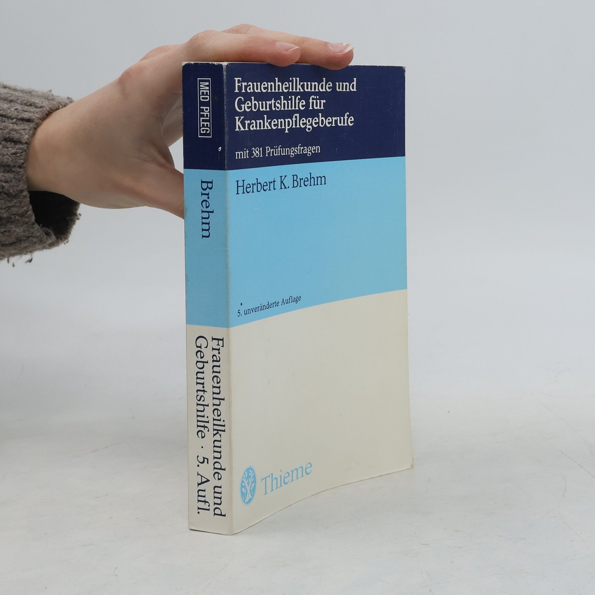 Herbert K. Brehm Frauenheilkunde und Geburtshilfe für Krankenpflegeberufe