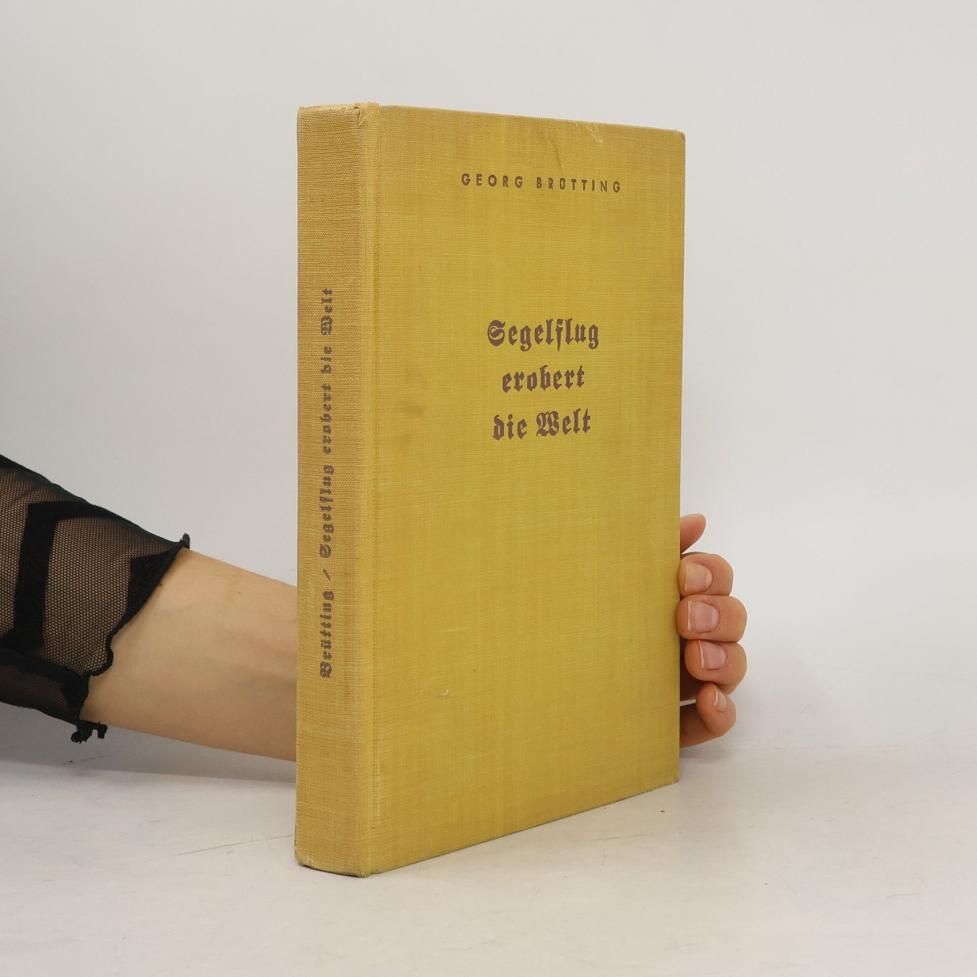 Georg Brütting Segelflug erobert die Welt