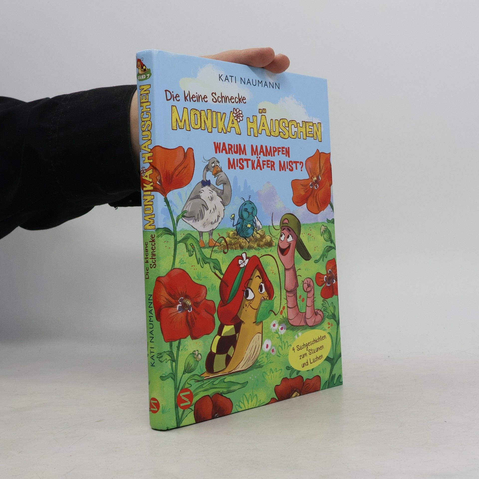 Barbara Fisinger Die kleine Schnecke Monika Häuschen 7: Warum mampfen Mistkäfer Mist?