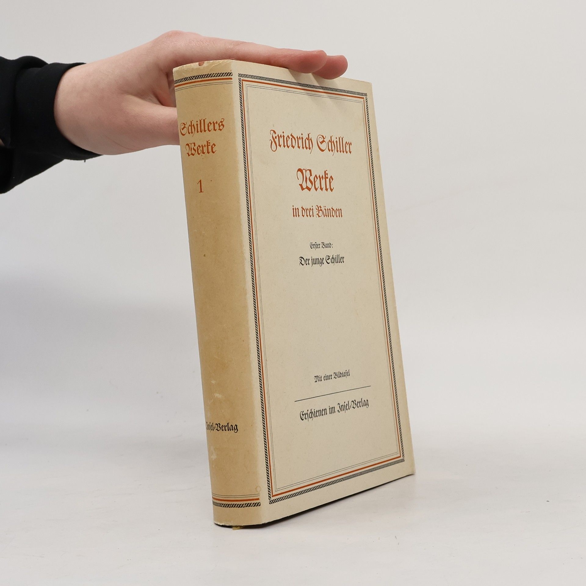 Friedrich Schiller Schillers Werke 1. Der junge Schiller